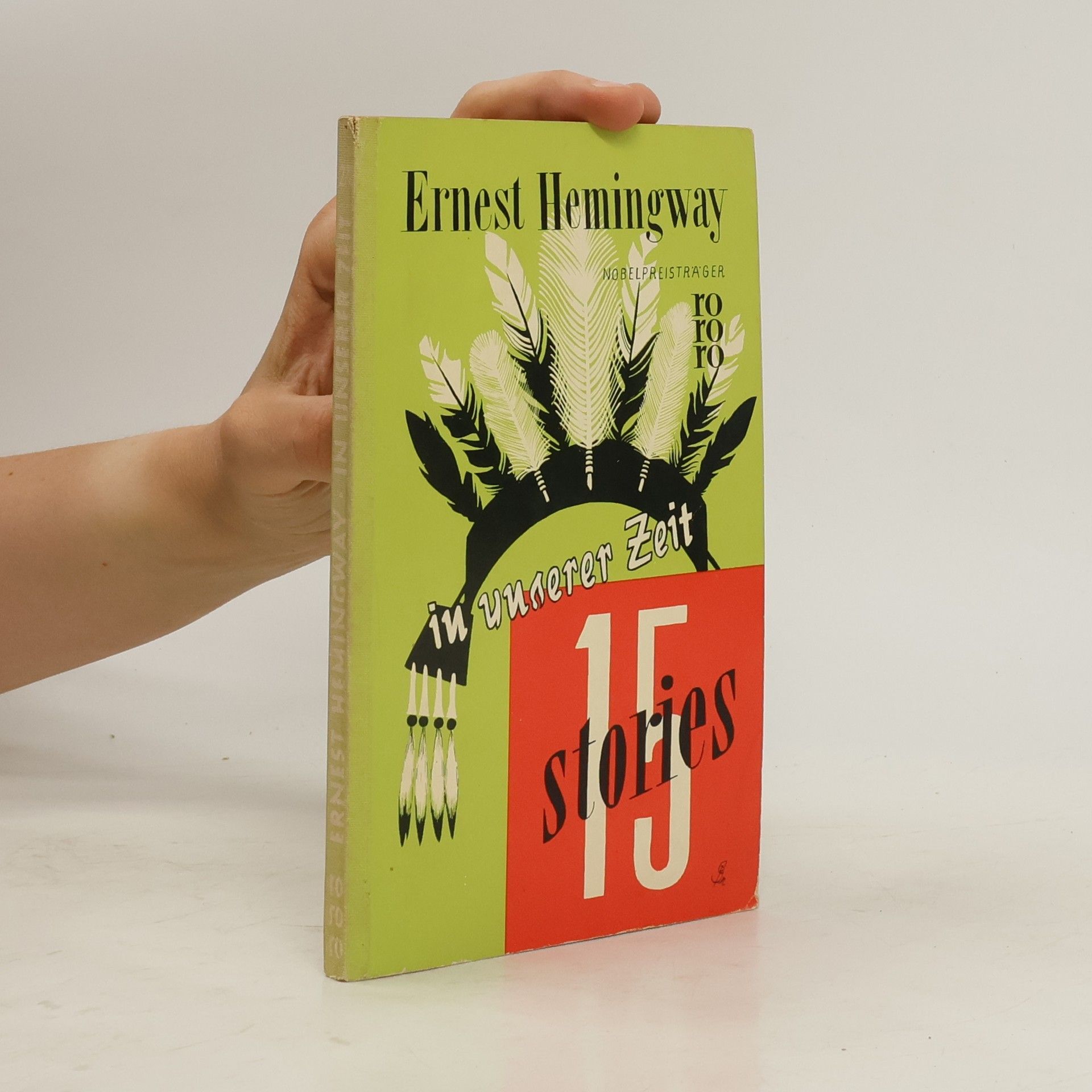 Ernest Hemingway 15 Stories. In unserer Zeit