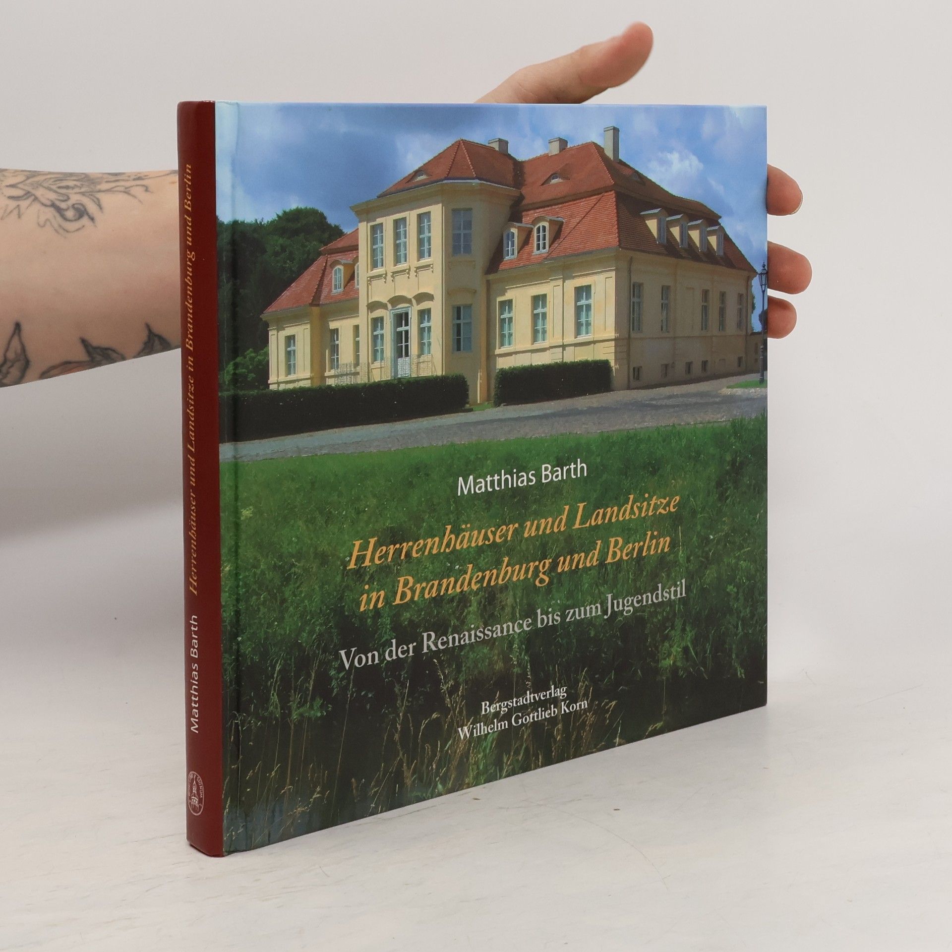 Matthias Barth Herrenhäuser und Landsitze in Berlin und Brandenburg