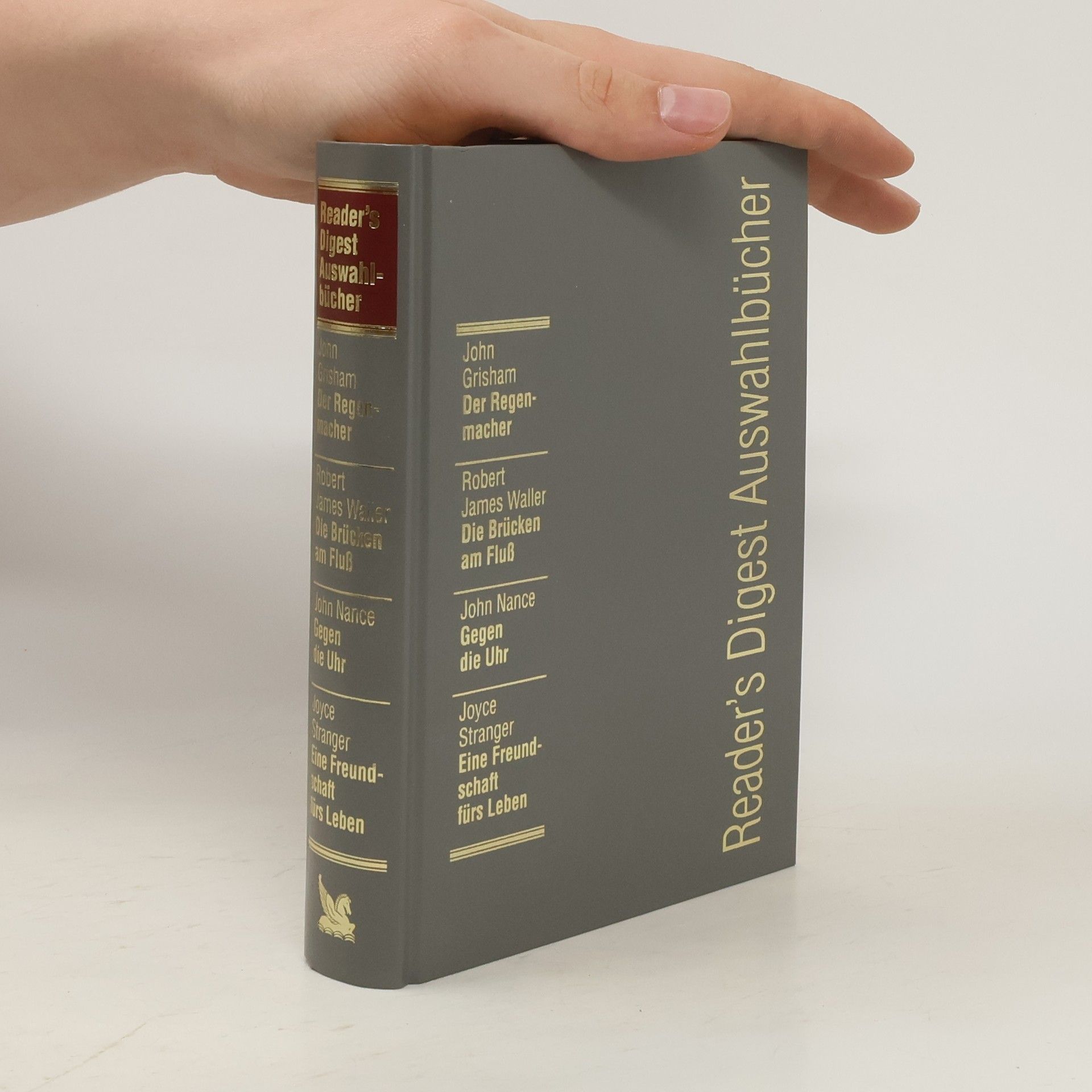 John Grisham Reader's Digest Auswahlbücher. Der Regenmacher, Die Brücken am Fluss, Gegen die Uhr, Eine Freundschaft fürs Leben