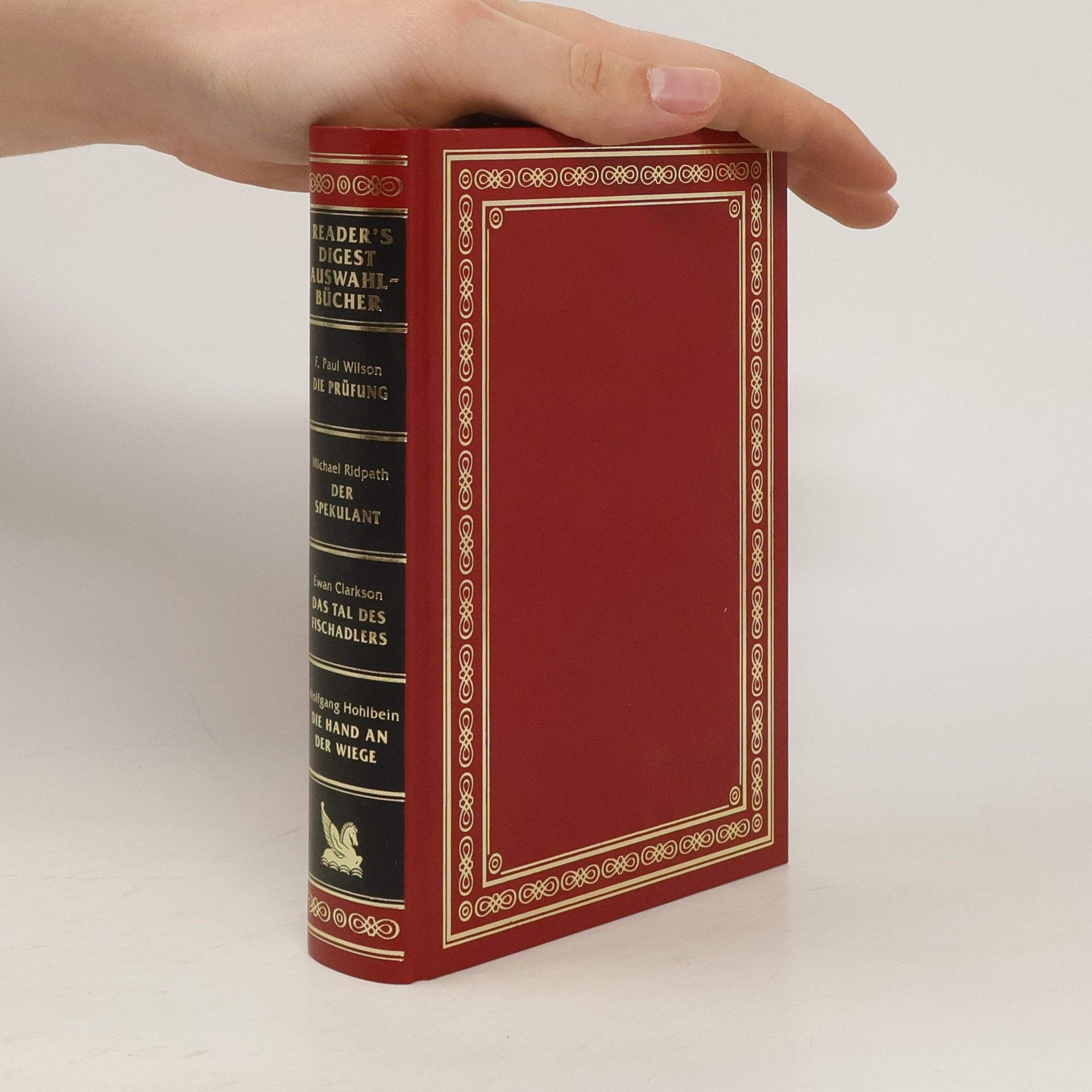 Wolfgang Hohlbein Reader's Digest Auswahlbücher. Die Prüfung. Der Spekulant. Das Tal des Fischadlers. Die Hand an der Wiege