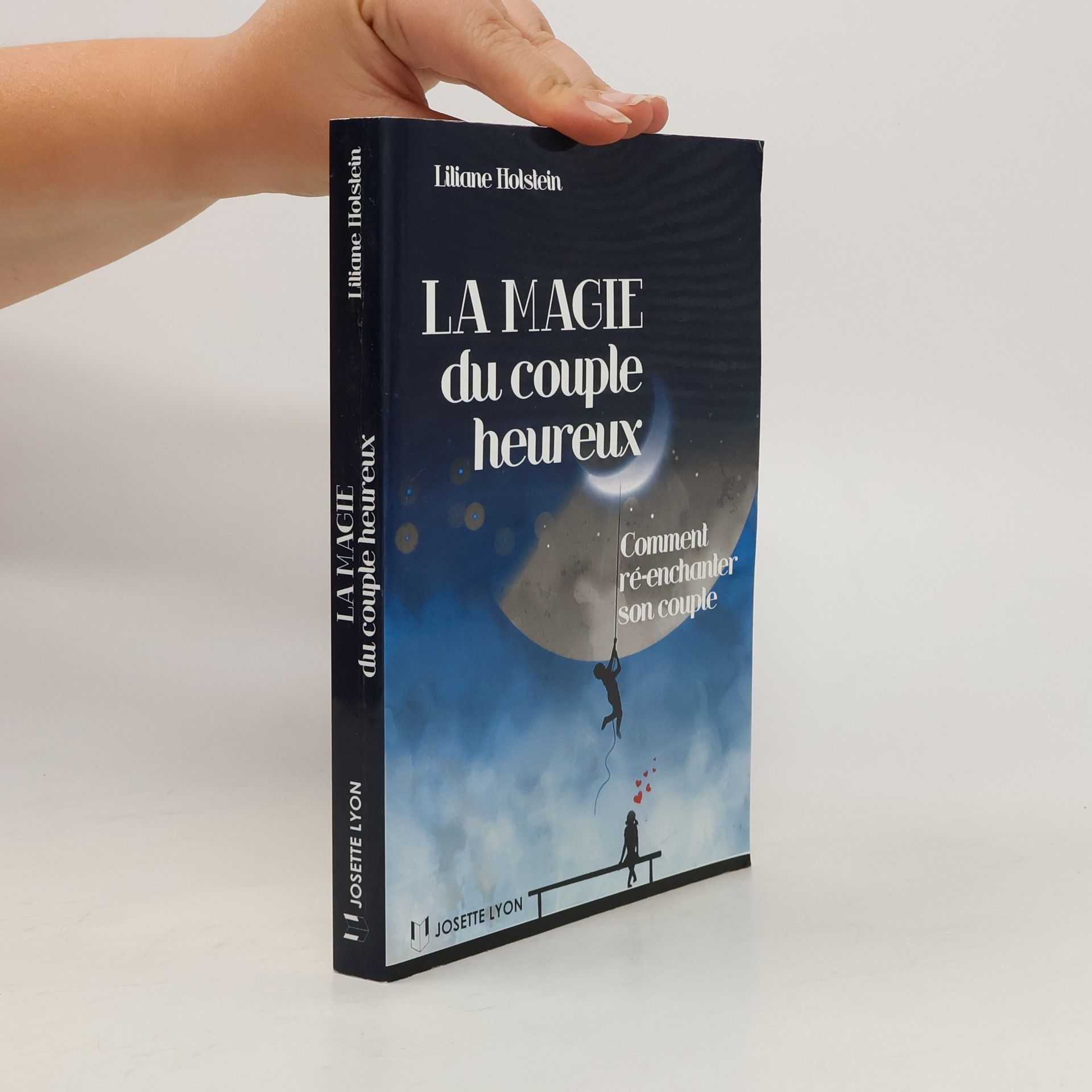 Liliane Holstein La magie du couple heureux