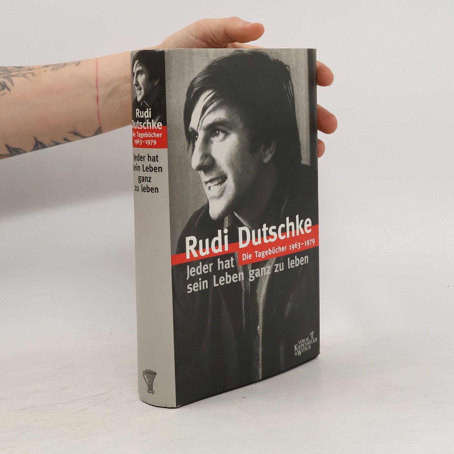 Rudi Dutschke Jeder hat sein Leben ganz zu leben