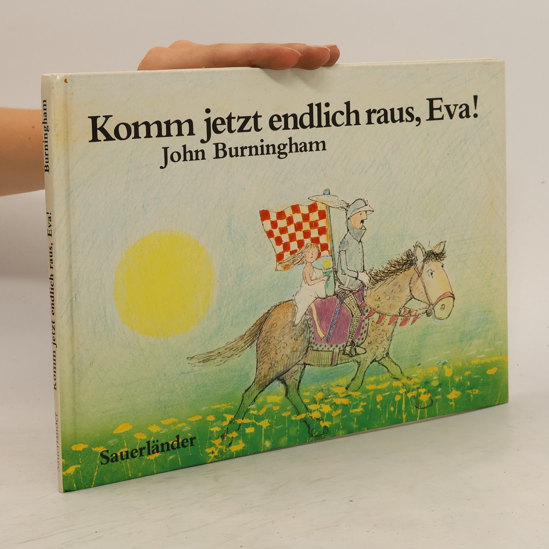 John Burningham Komm jetzt endlich raus, Eva!