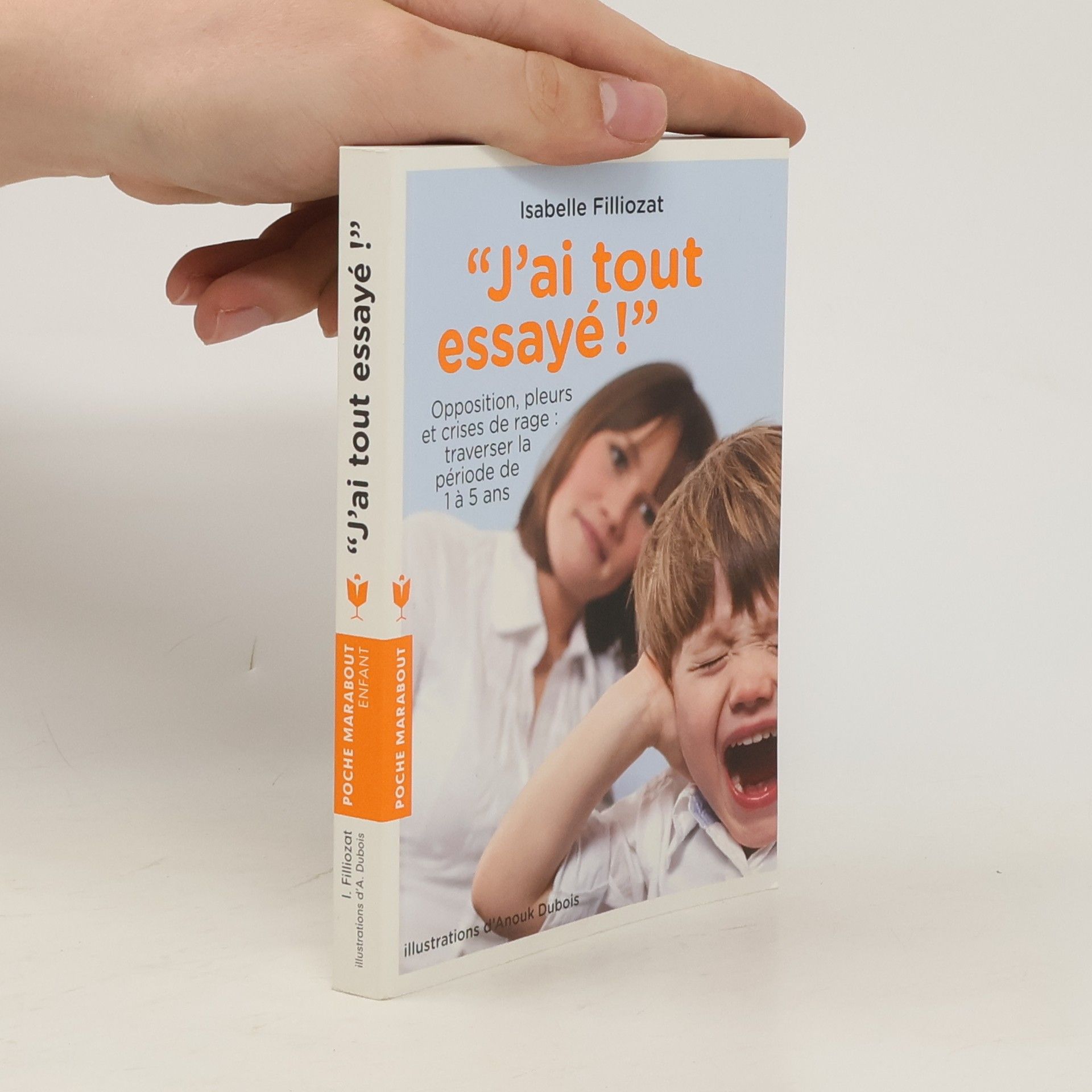 Isabelle Filliozat J'ai tout essayé!