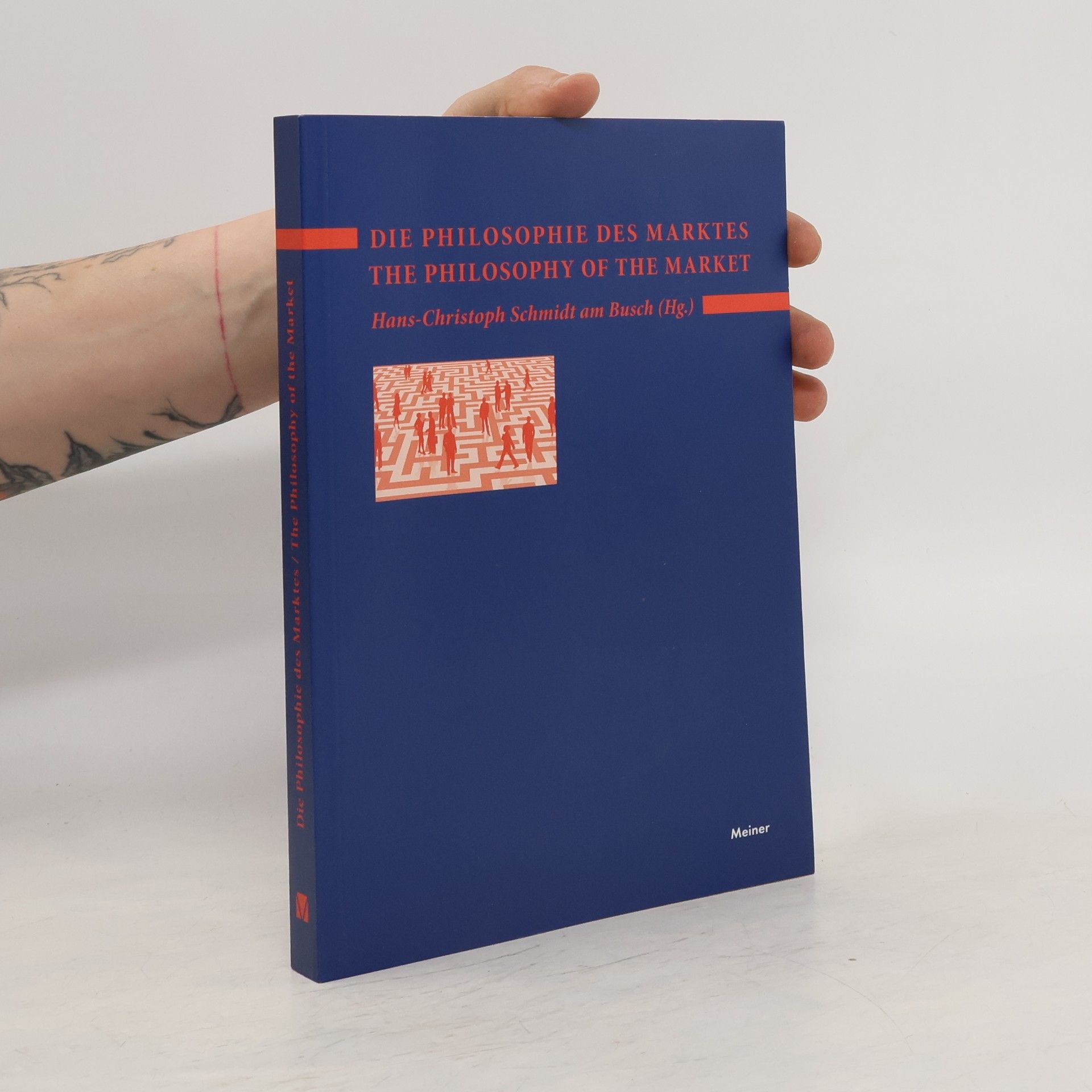 Hans Christoph Schmidt am Busch Die Philosophie des Marktes