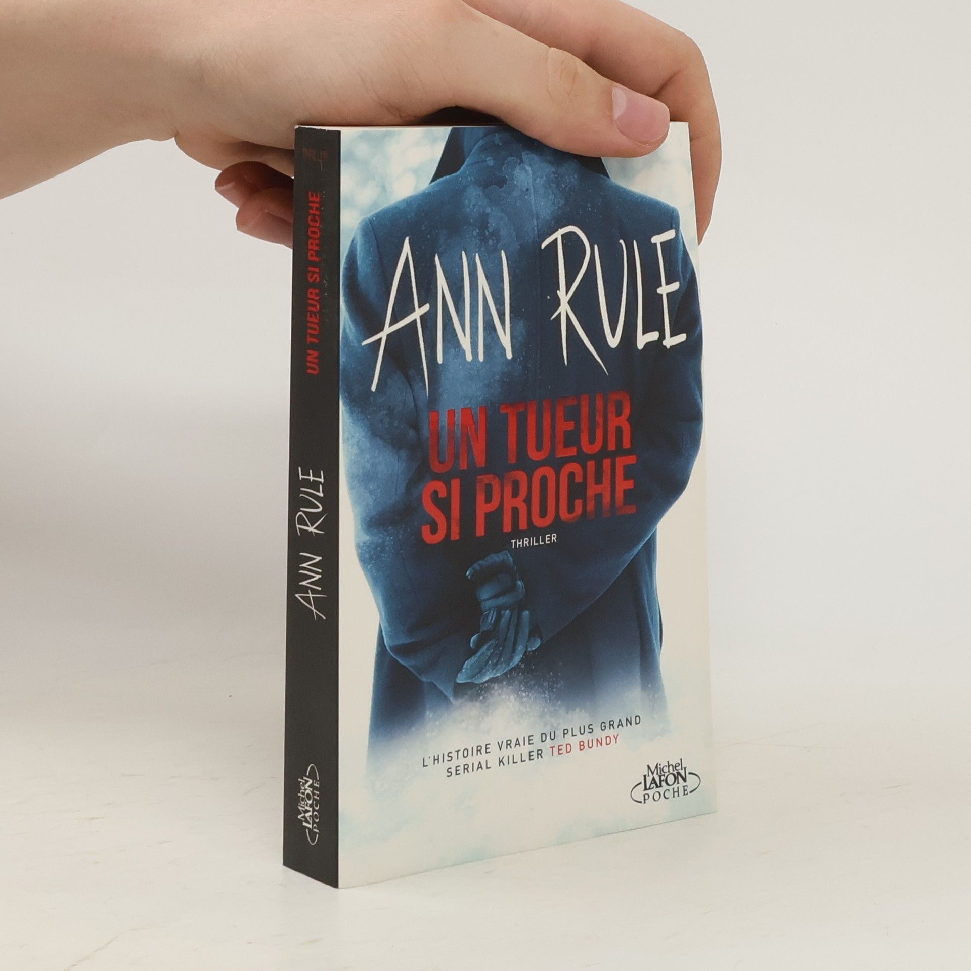 Ann Rule Un tueur si proche