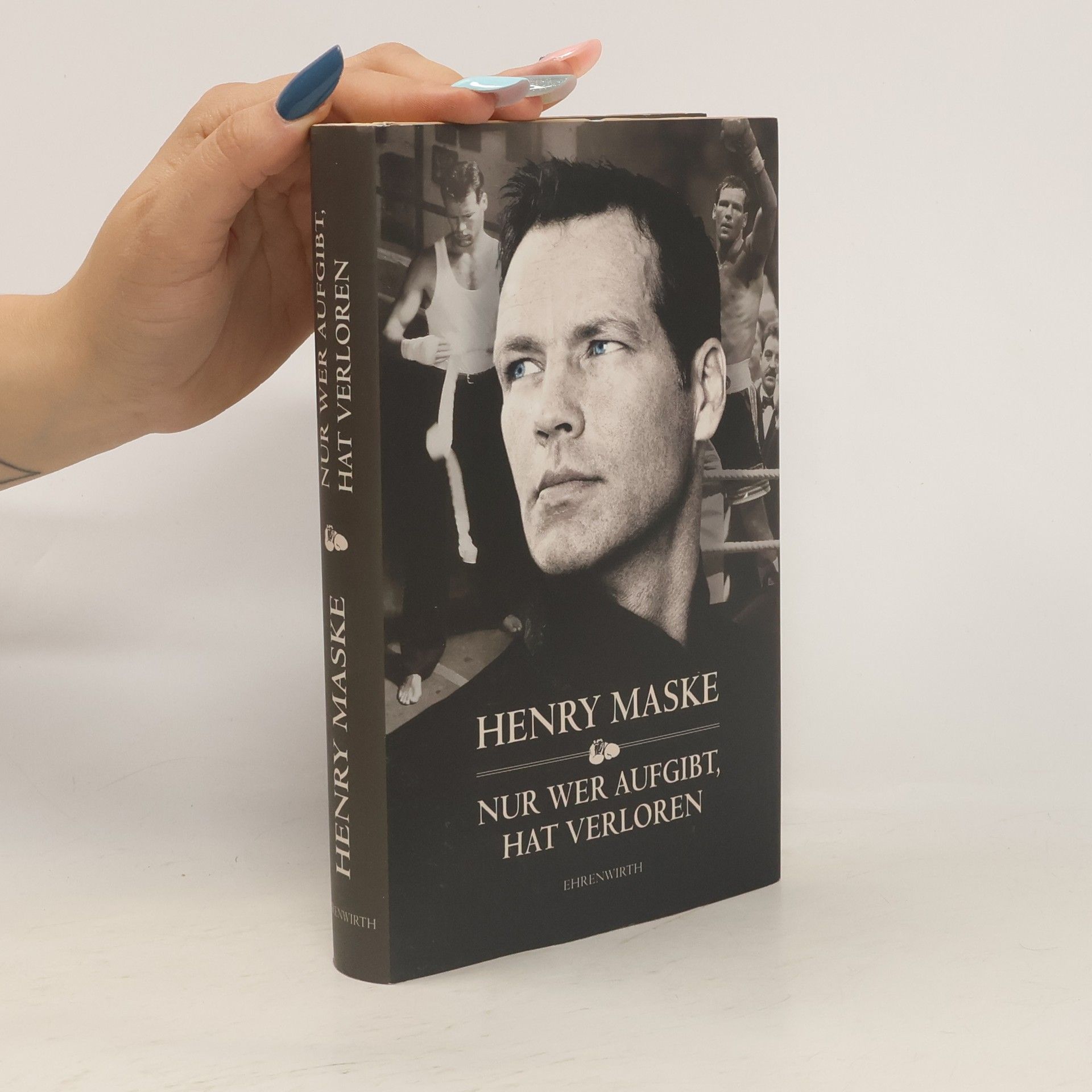 Henry Maske Nur wer aufgibt, hat verloren