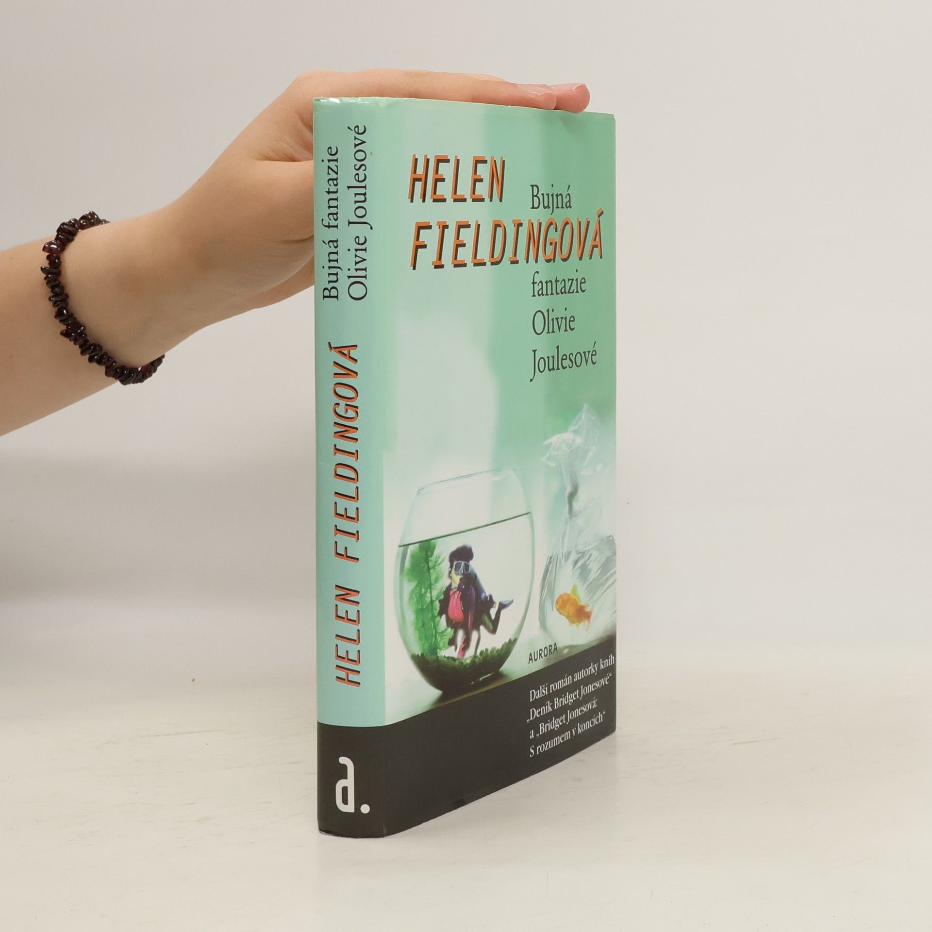 Helen Fielding Bujná fantazie Olivie Joulesové