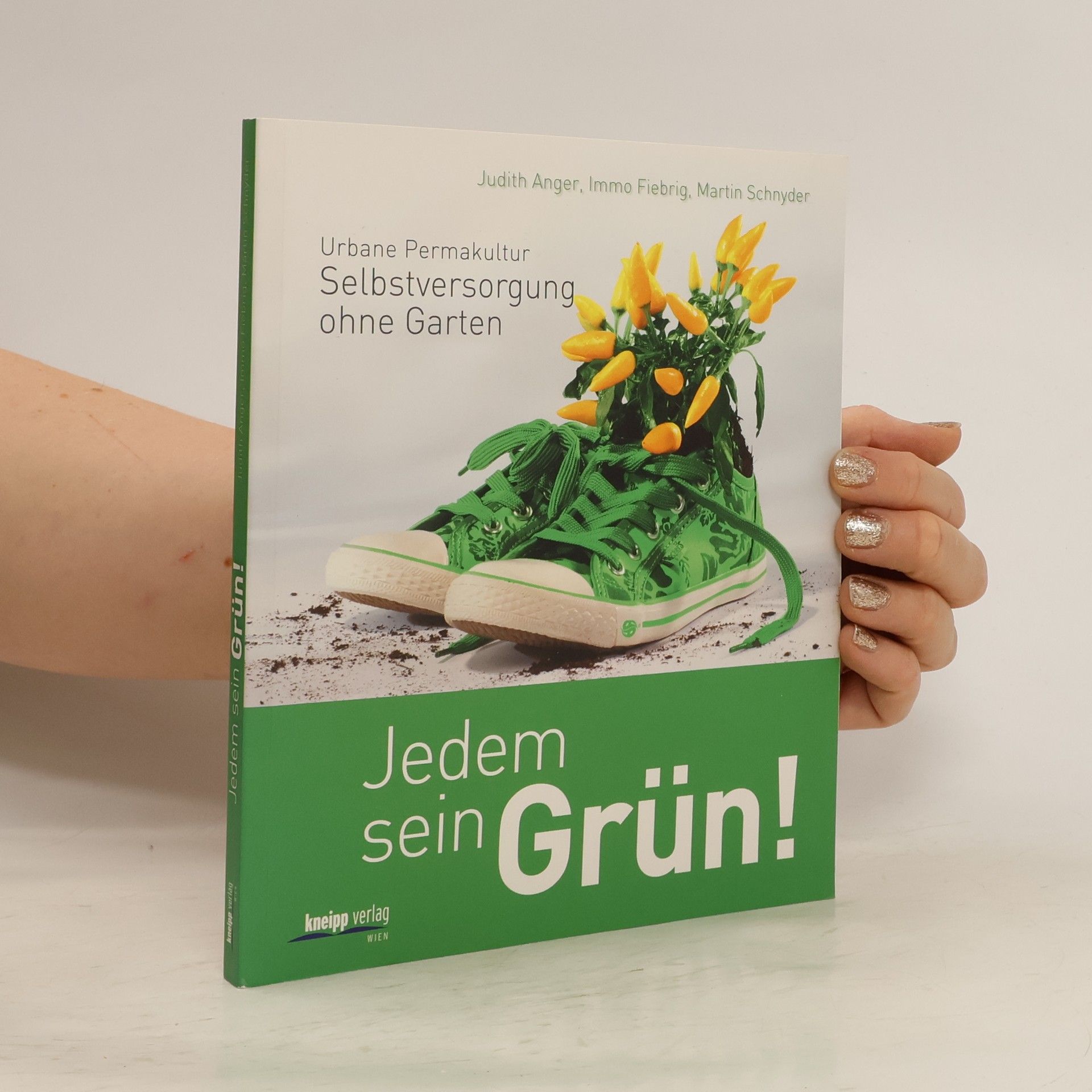 Judith Anger Jedem sein Grün!