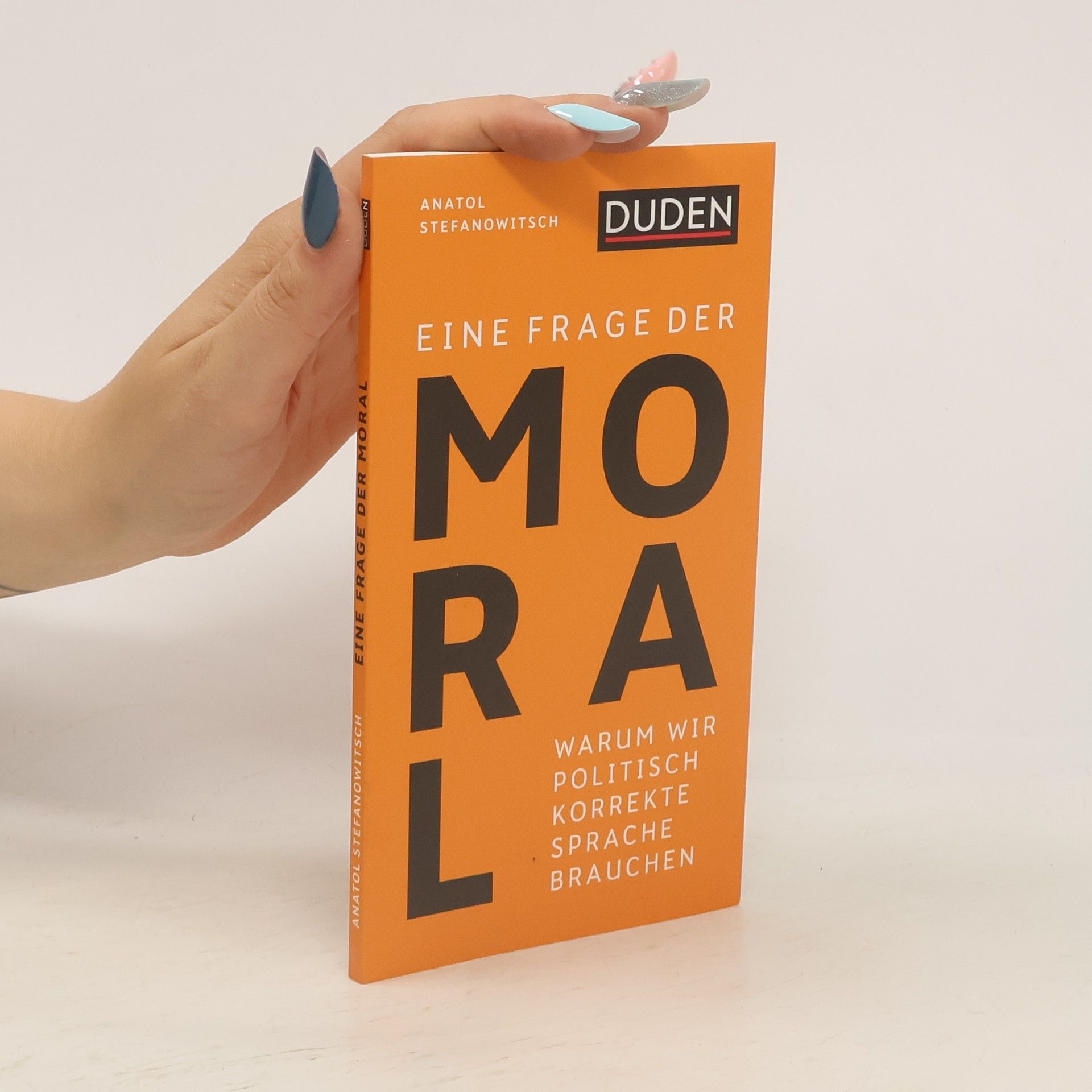 Anatol Stefanowitsch Eine Frage der Moral