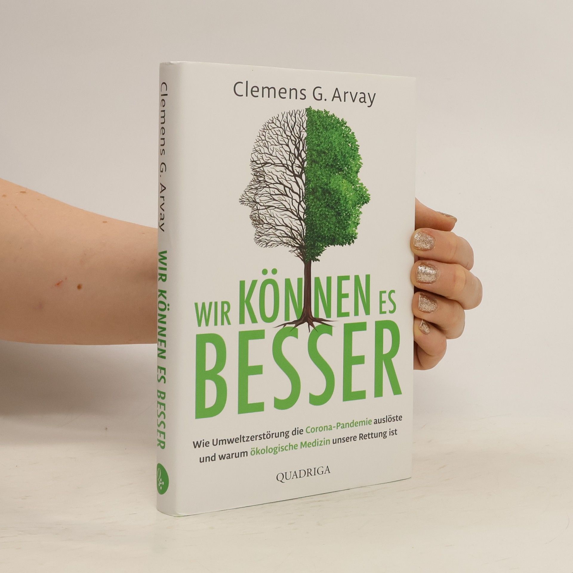 Clemens G. Arvay Wir können es besser