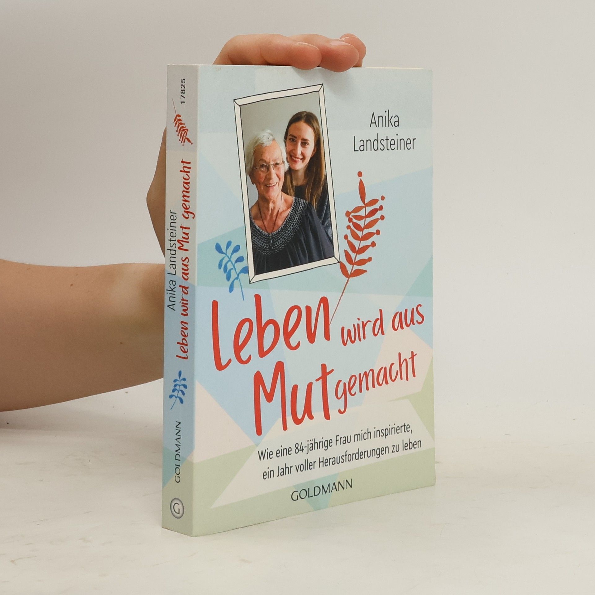 Anika Landsteiner Leben wird aus Mut gemacht