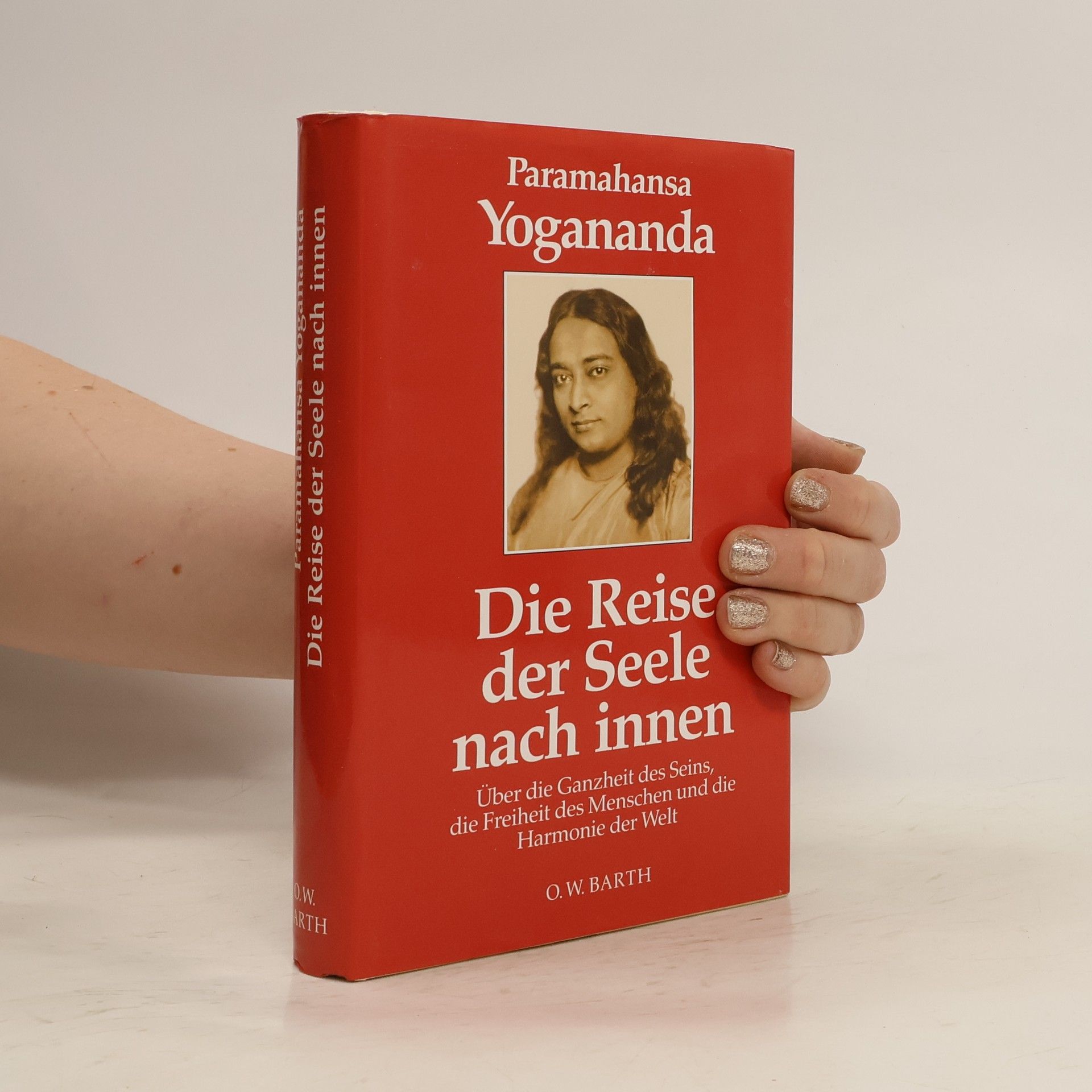 Paramhansa Yoganda Die Reise der Seele nach Innen