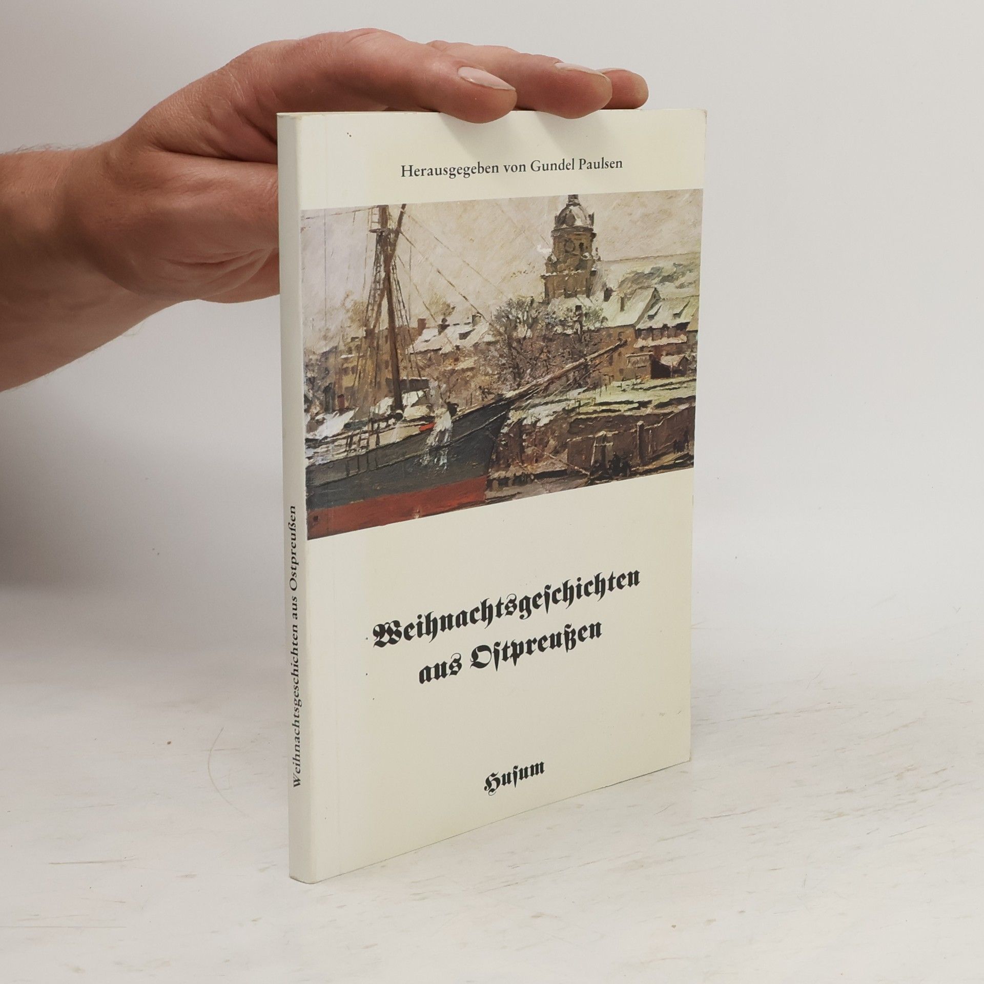 Gundel Paulsen Weihnachtsgeschichten aus Ostpreussen