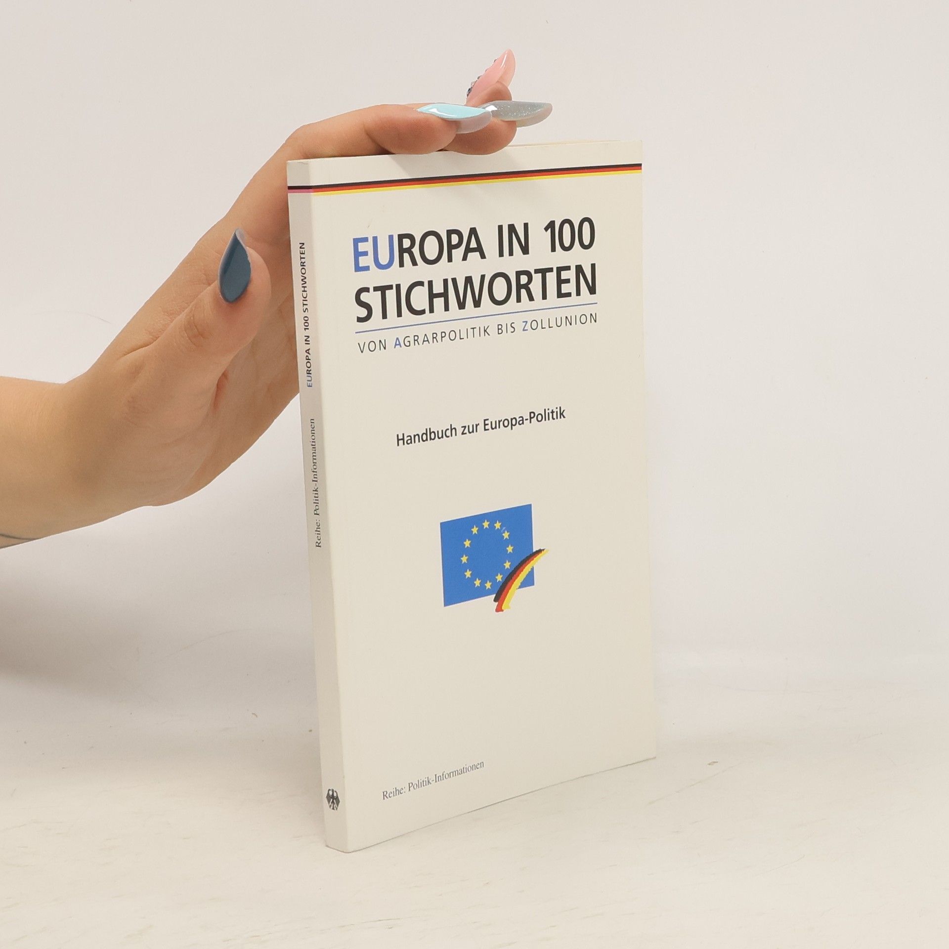 Autorenkollektiv Europa in 100 Stichworten