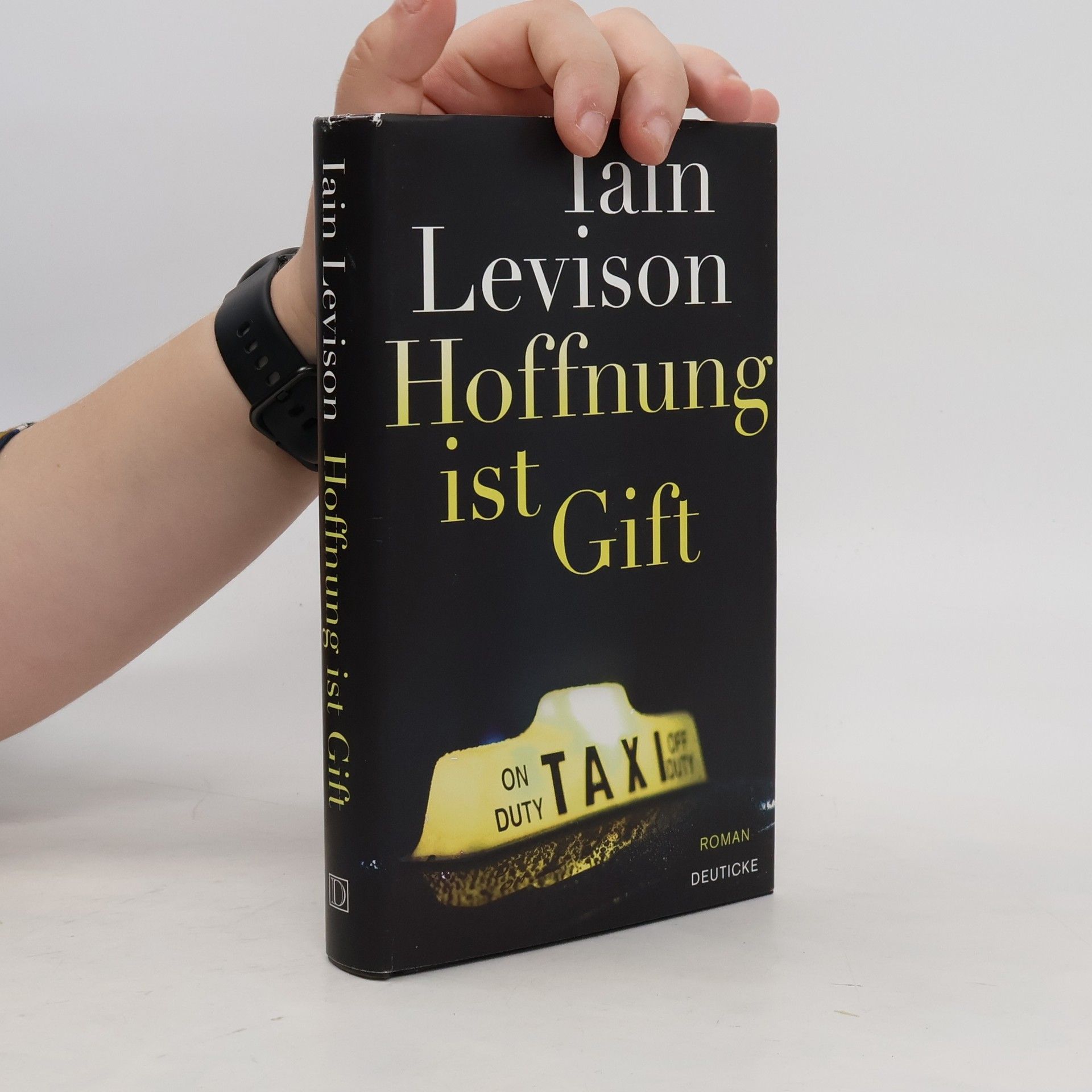 Iain Levison Hoffnung ist Gift