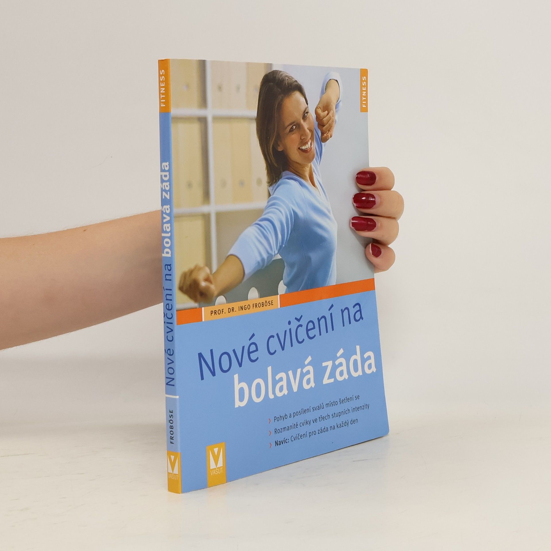 Ingo Froböse Nové cvičení na bolavá záda