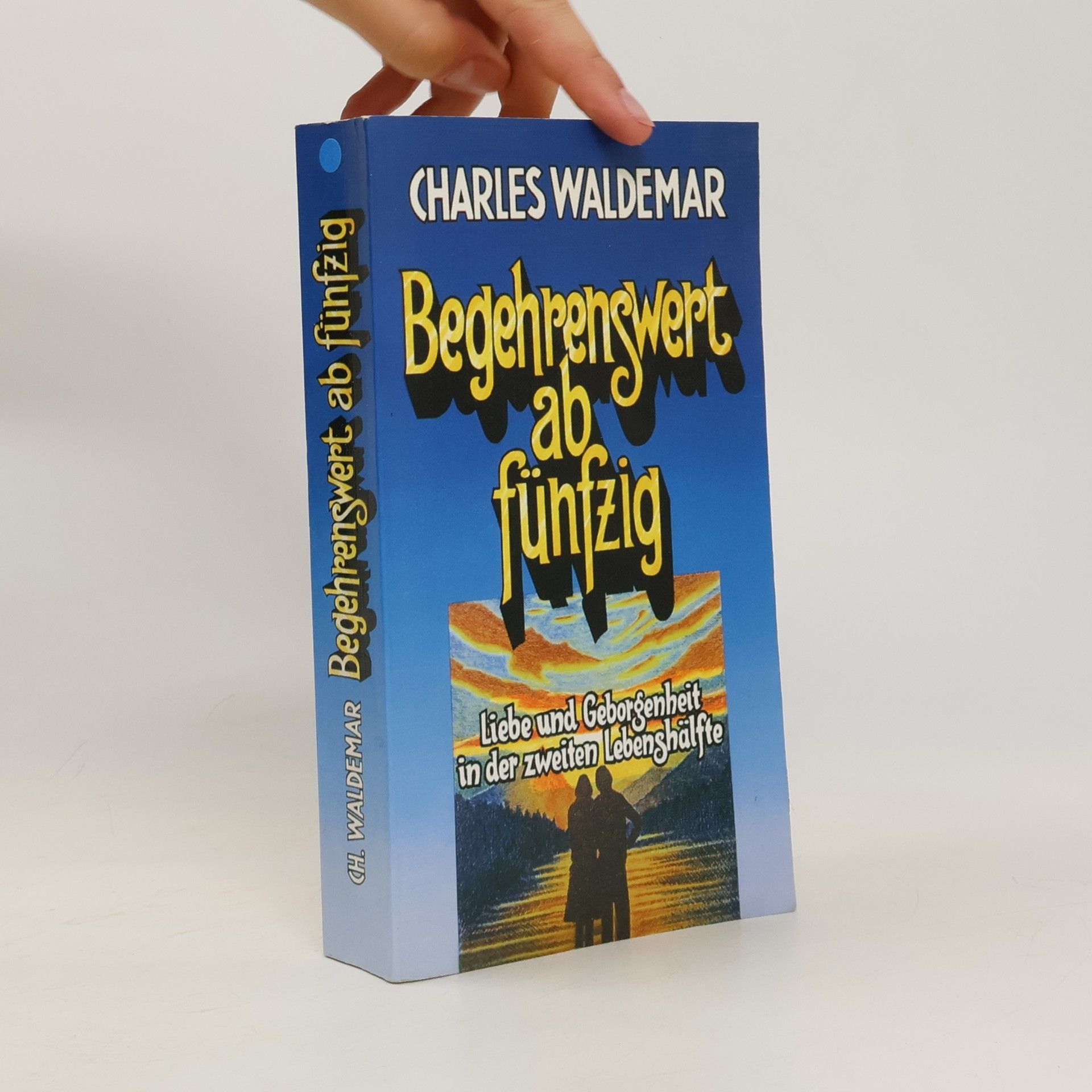 Charles Waldemar Begehrenswert ab fünfzig