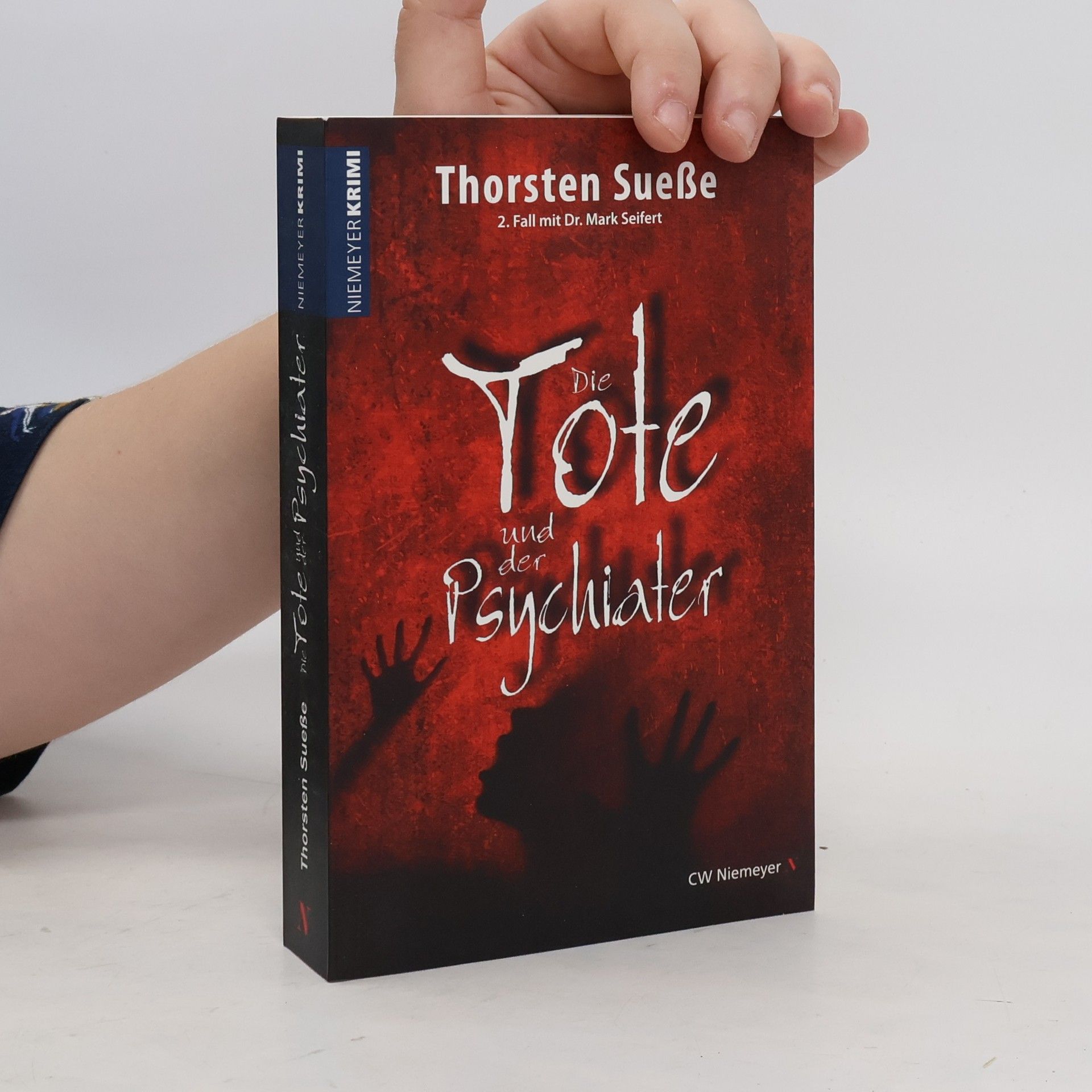 Thorsten Sueße Die Tote und der Psychiater