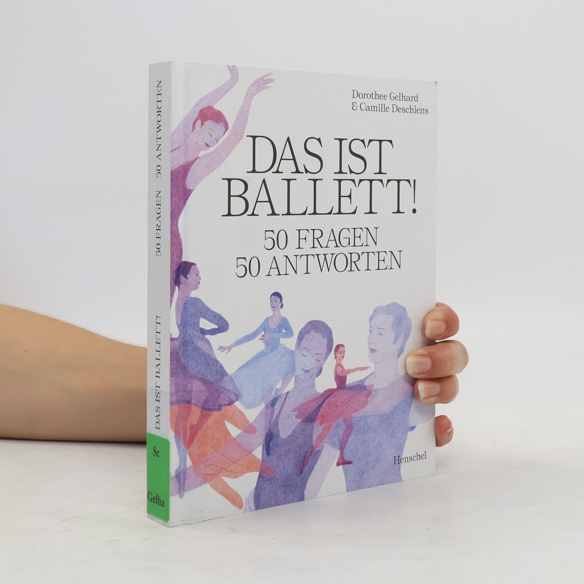 Dorothee Gelhard Das ist Ballett!