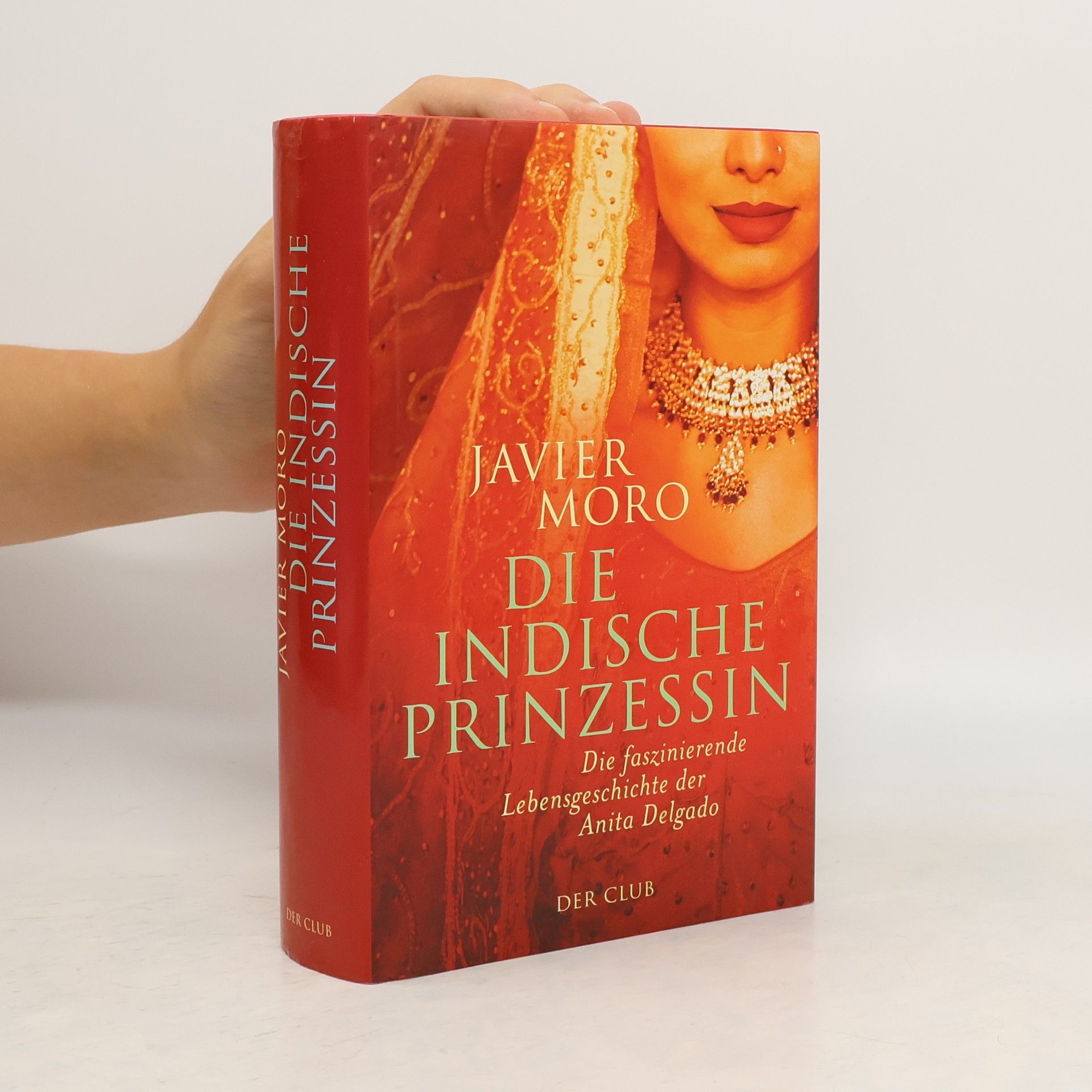 Javier Moro Die indische Prinzessin