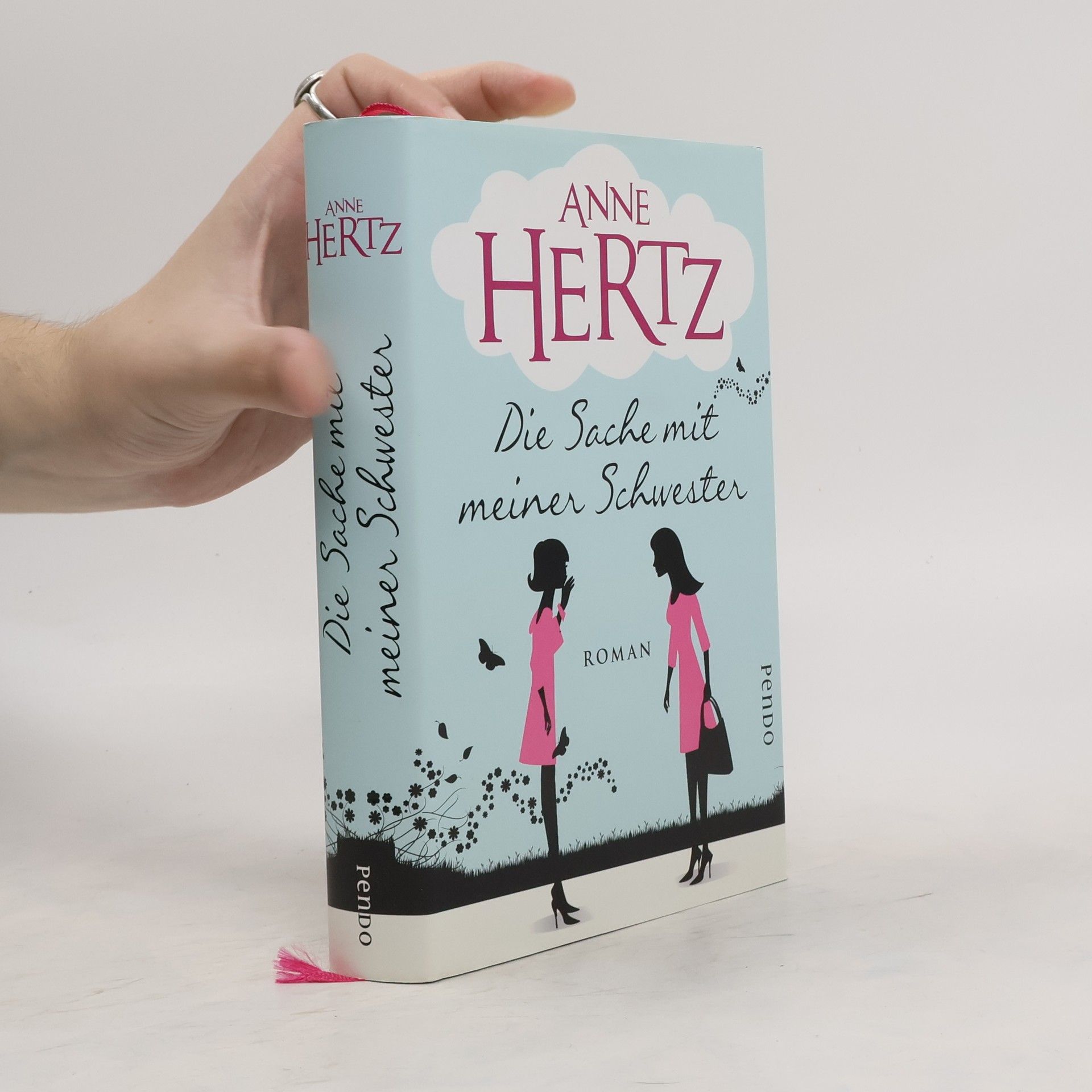 Anne Hertz Die Sache mit meiner Schwester