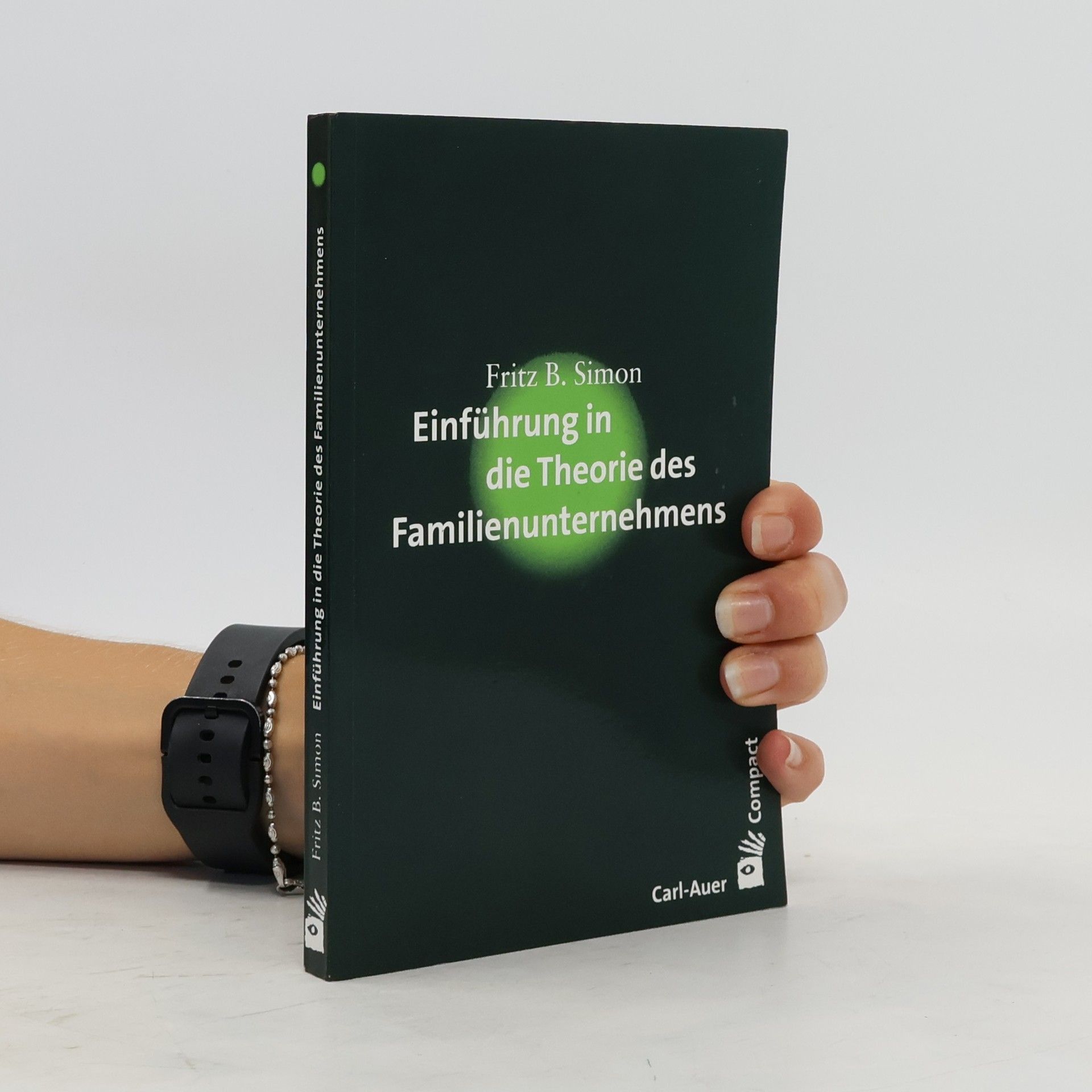 Fritz B. Simon Einführung in die Theorie des Familienunternehmens
