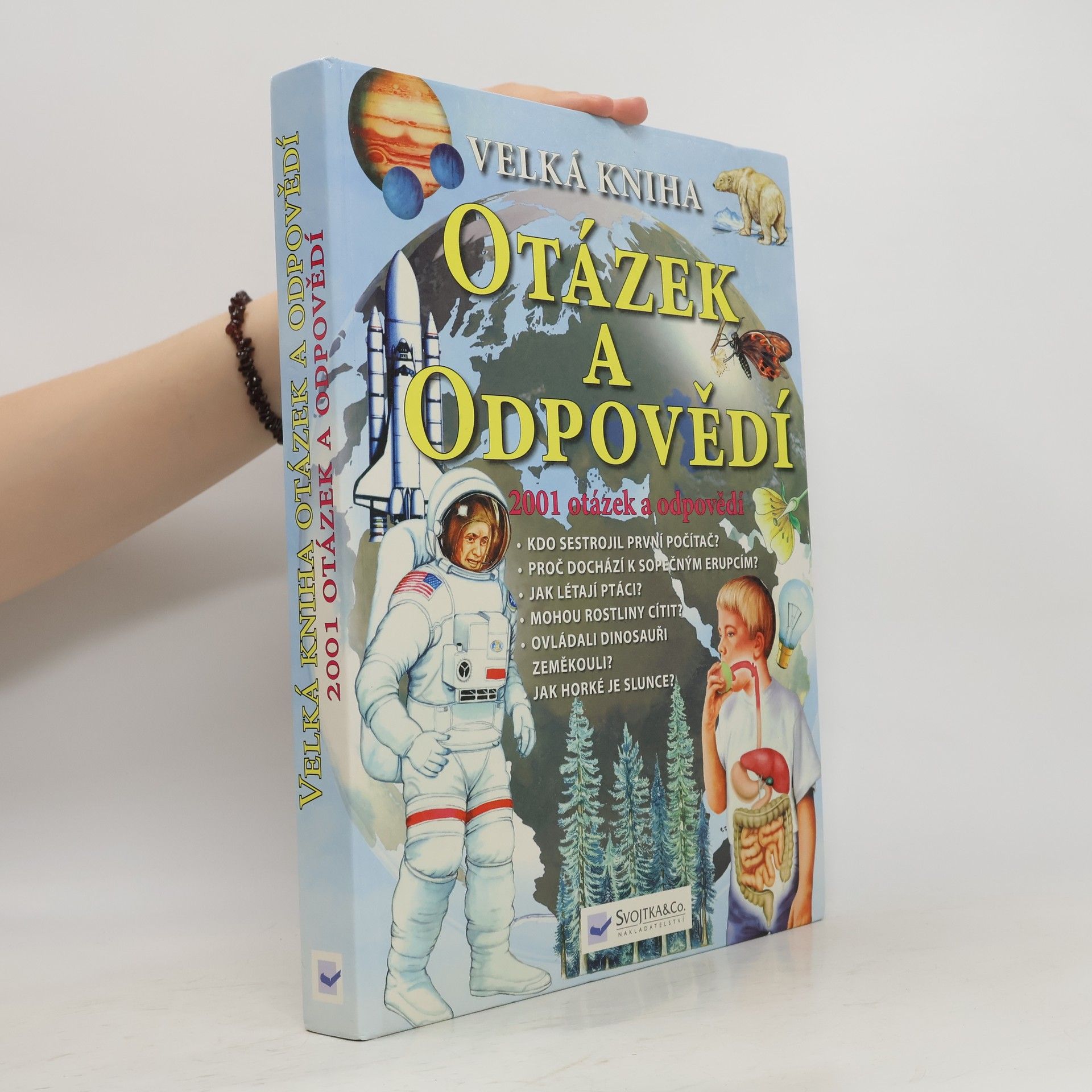 Collectif d'auteurs Velká kniha otázek a odpovědí - 2001 otázek a odpovědí
