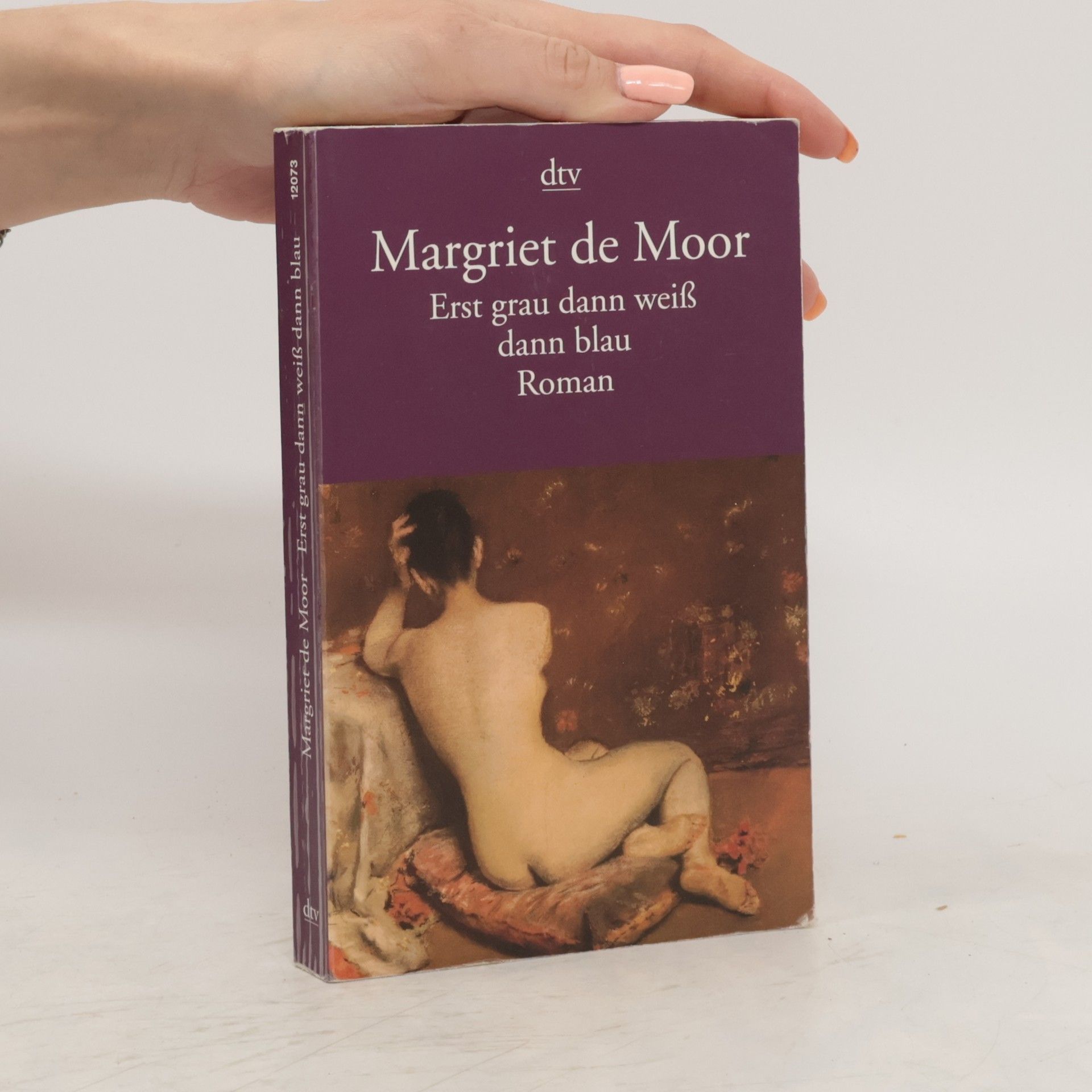 Margriet de Moor Erst grau dann weiß dann blau