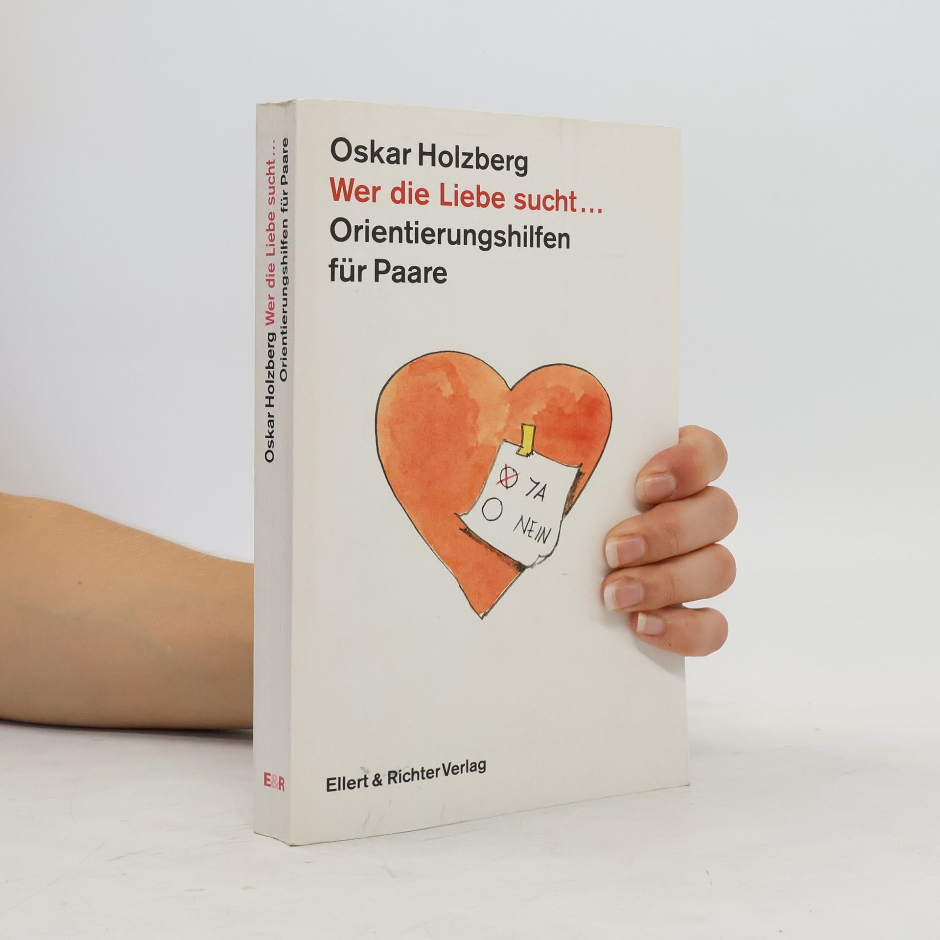 Oskar Holzberg Wer die Liebe sucht