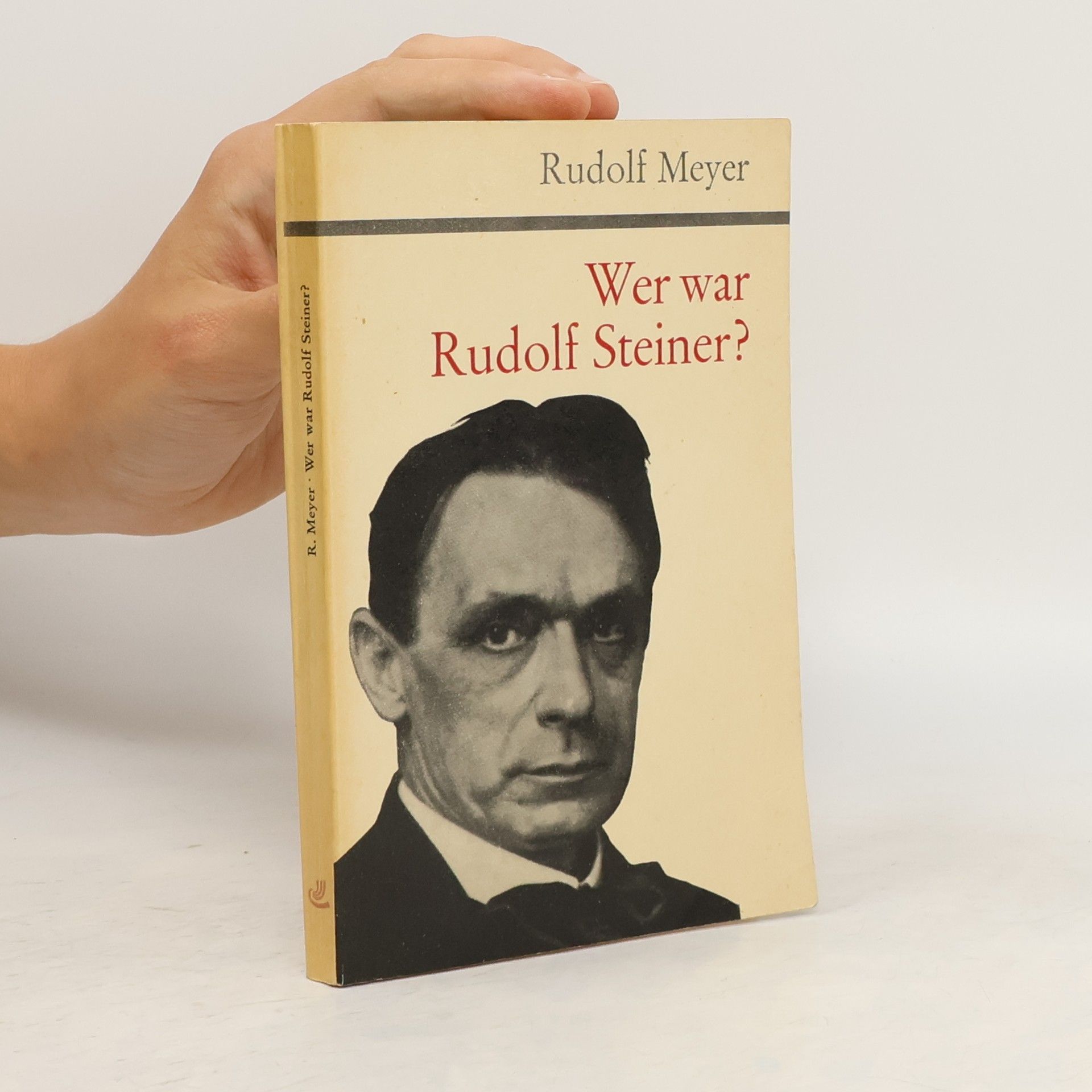 Rudolf Hermann Meyer Wer war Rudolf Steiner?