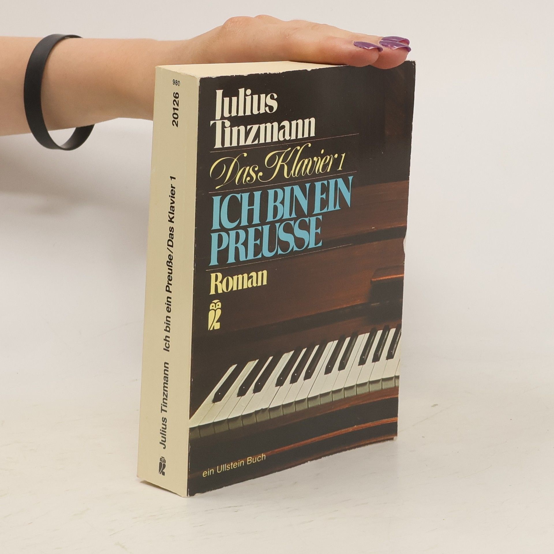 Julius Tinzmann Ich bin ein Preuße - 1.Das Klavier - Romantrilogie