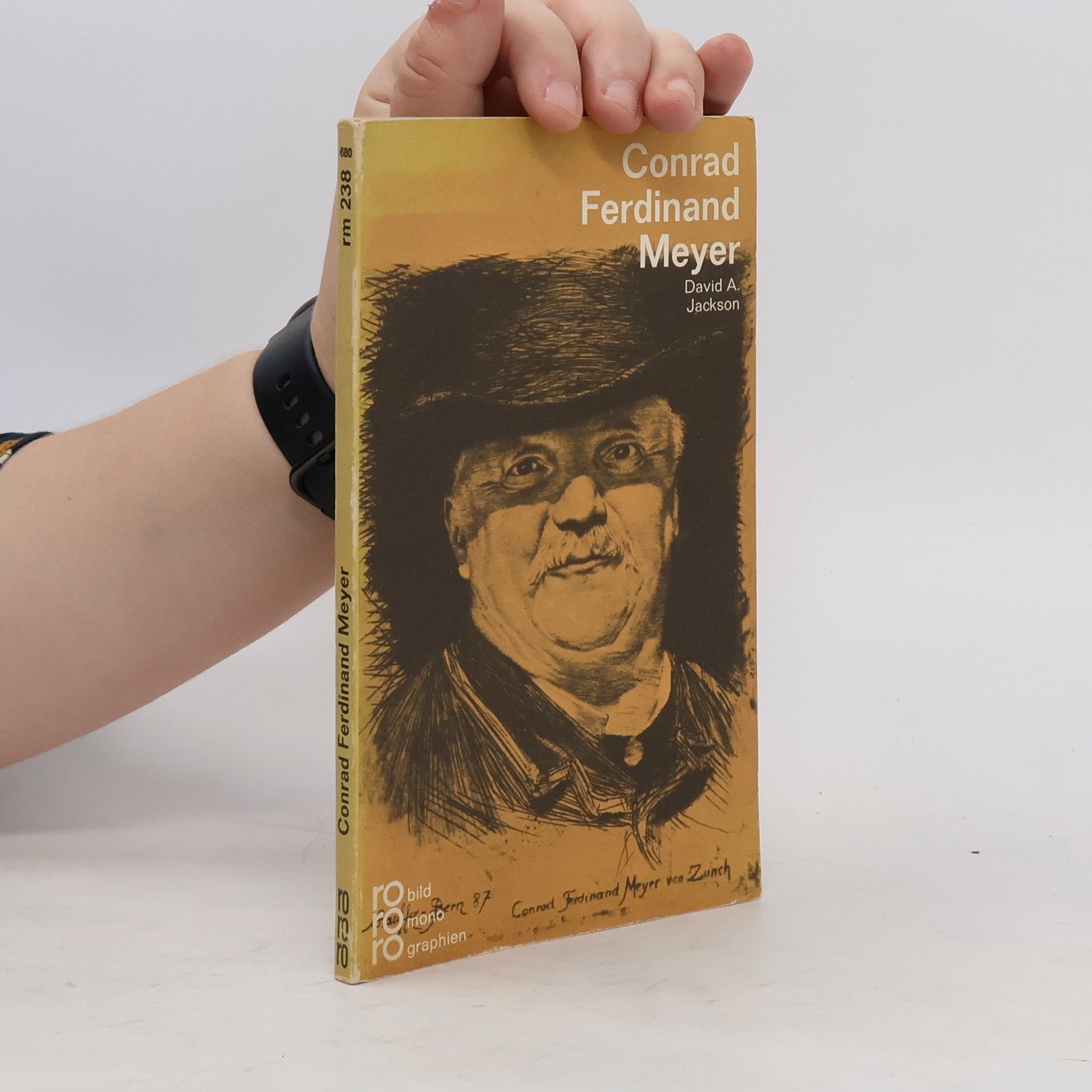 David A. Jackson Conrad Ferdinand Meyer in Selbstzeugnissen und Bilddokumenten