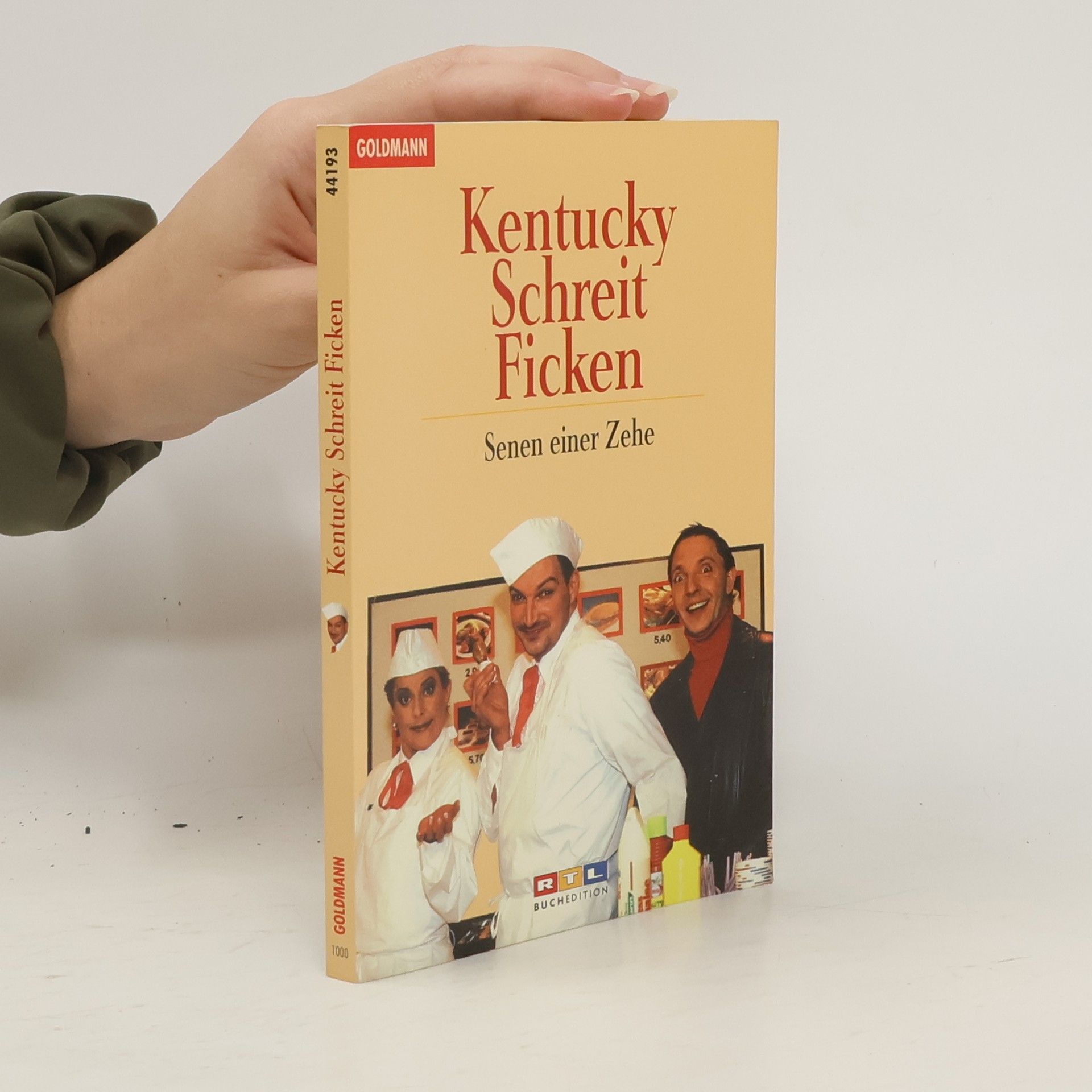 Jacky Dreksler Kentucky Schreit Ficken. Szenen einer Zehe. Die besten Sketche aus d. Kultsendung 'RTL Samstag Nacht'