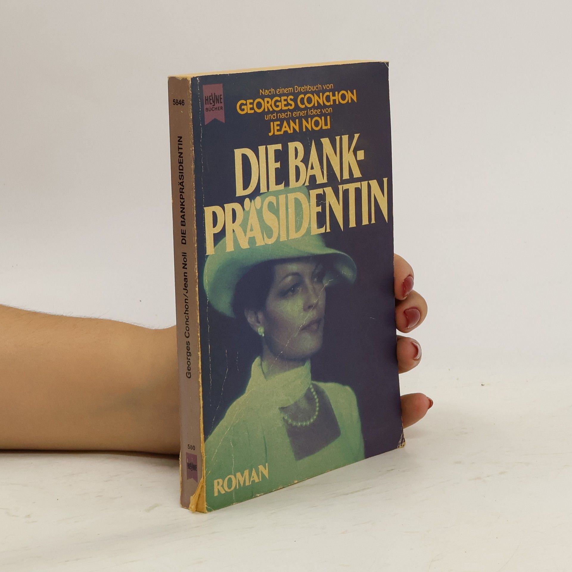 Georges Conchon Die Bankpräsidentin.
