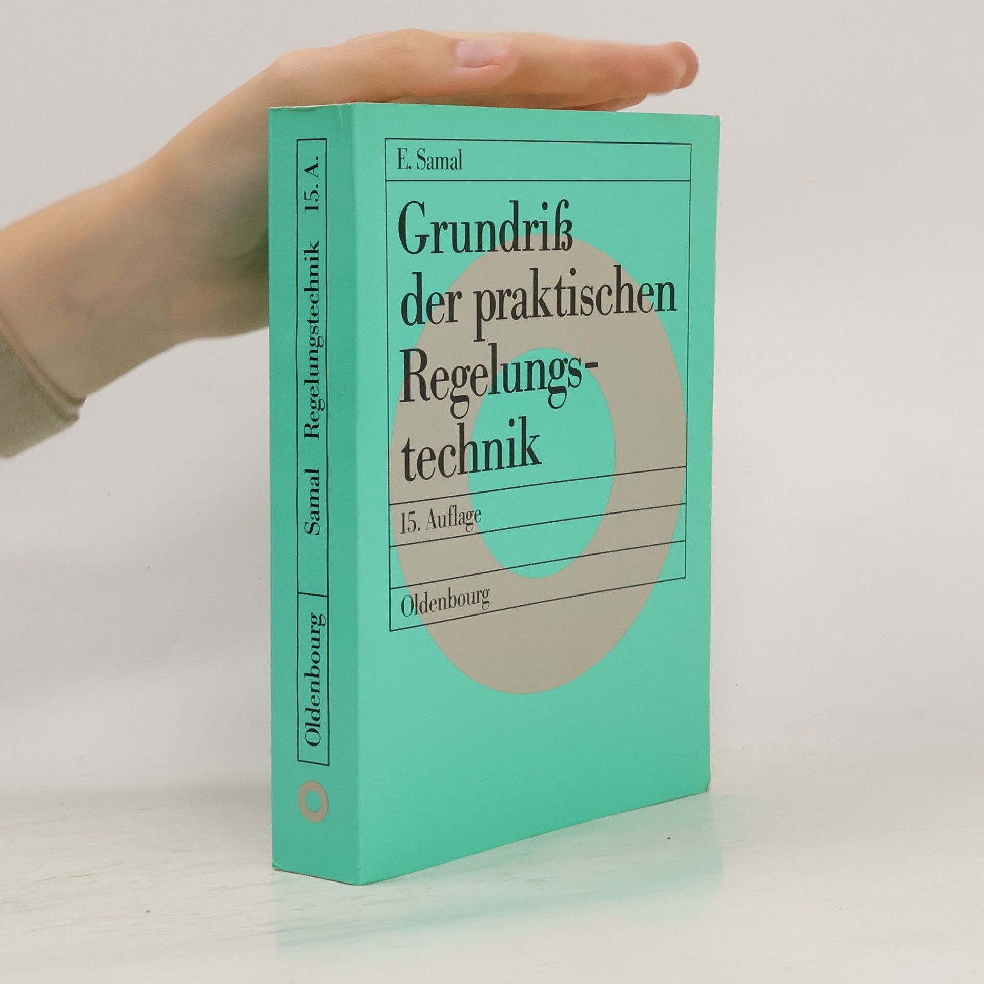 Erwin Samal Grundriß der praktischen Regelungstechnik