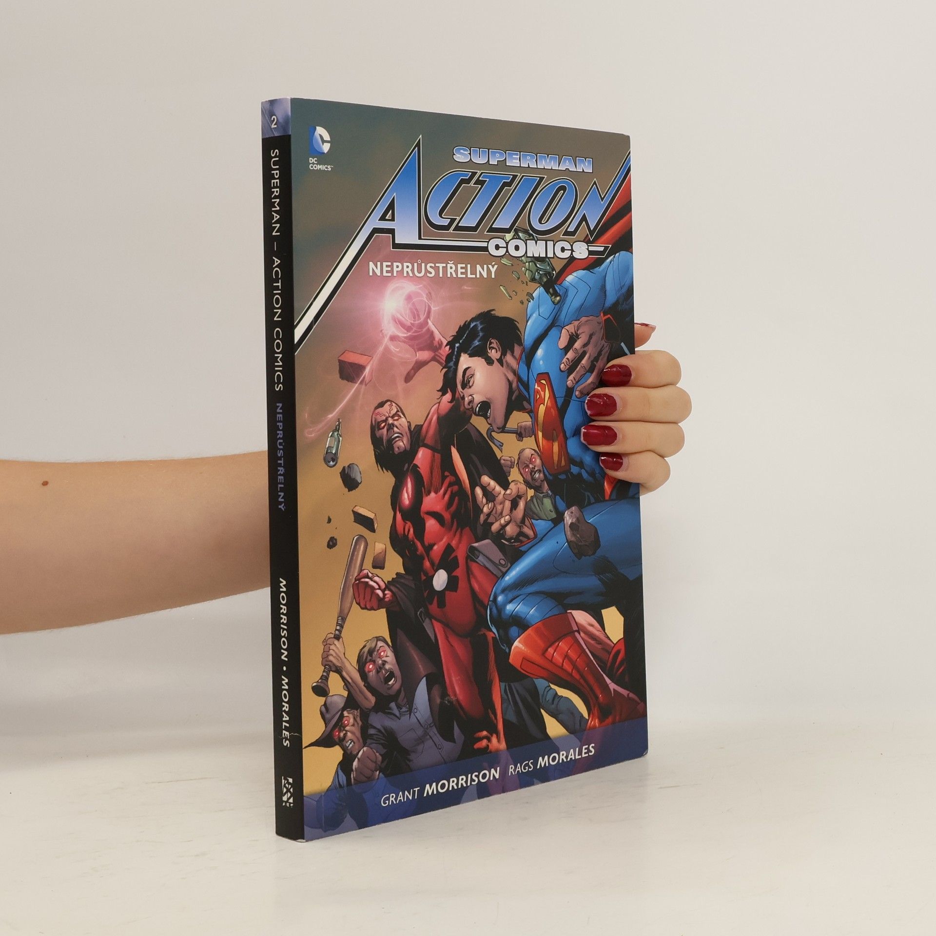 Grant Morrison Superman action comics. Neprůstřelný