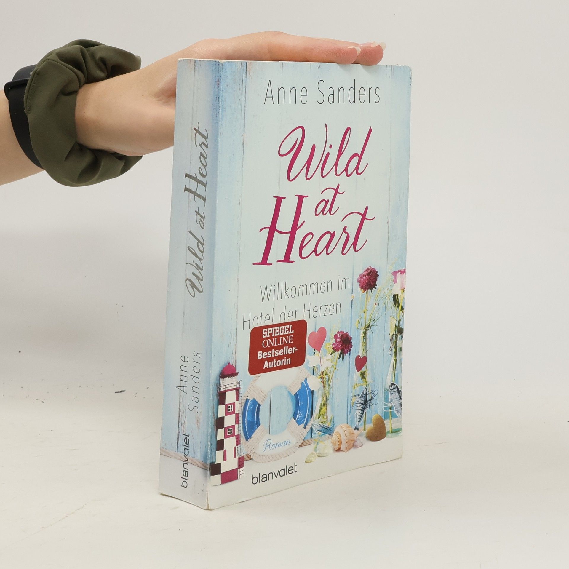 Anne Sanders Wild at heart - willkommen im Hotel der Herzen