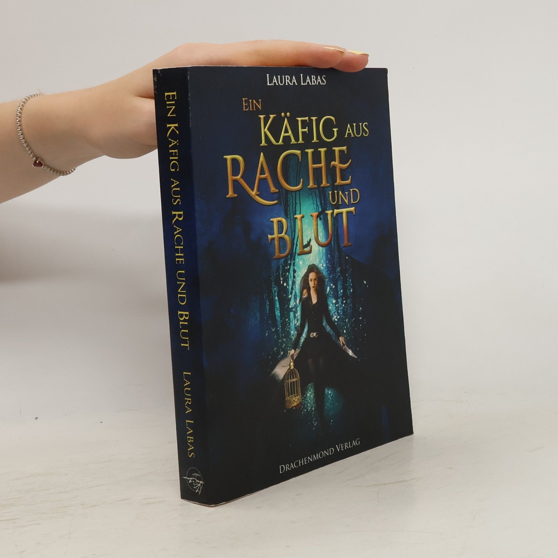 Laura Labas Ein Käfig aus Rache und Blut