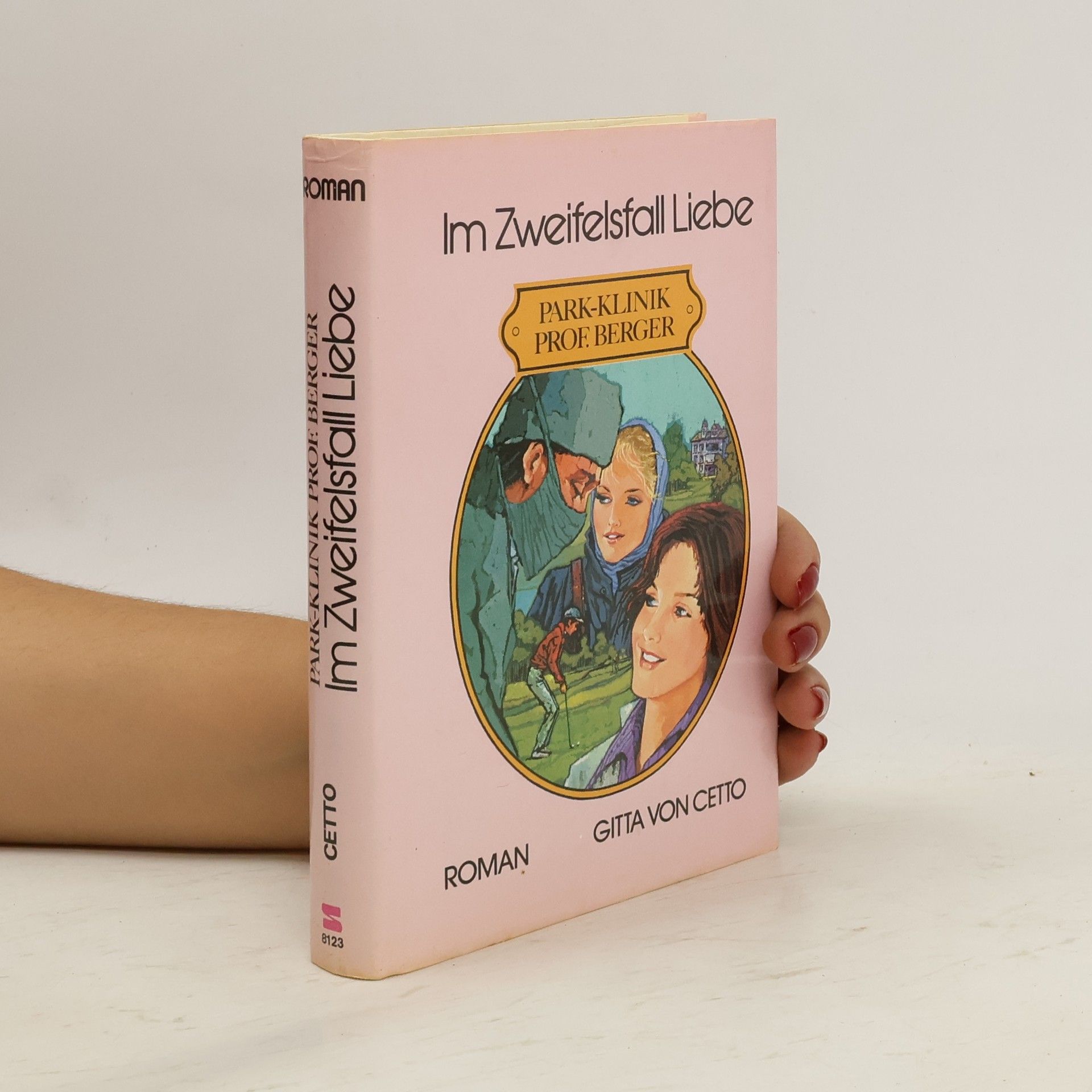 Gitta von Cetto Im Zweifelsfall Liebe