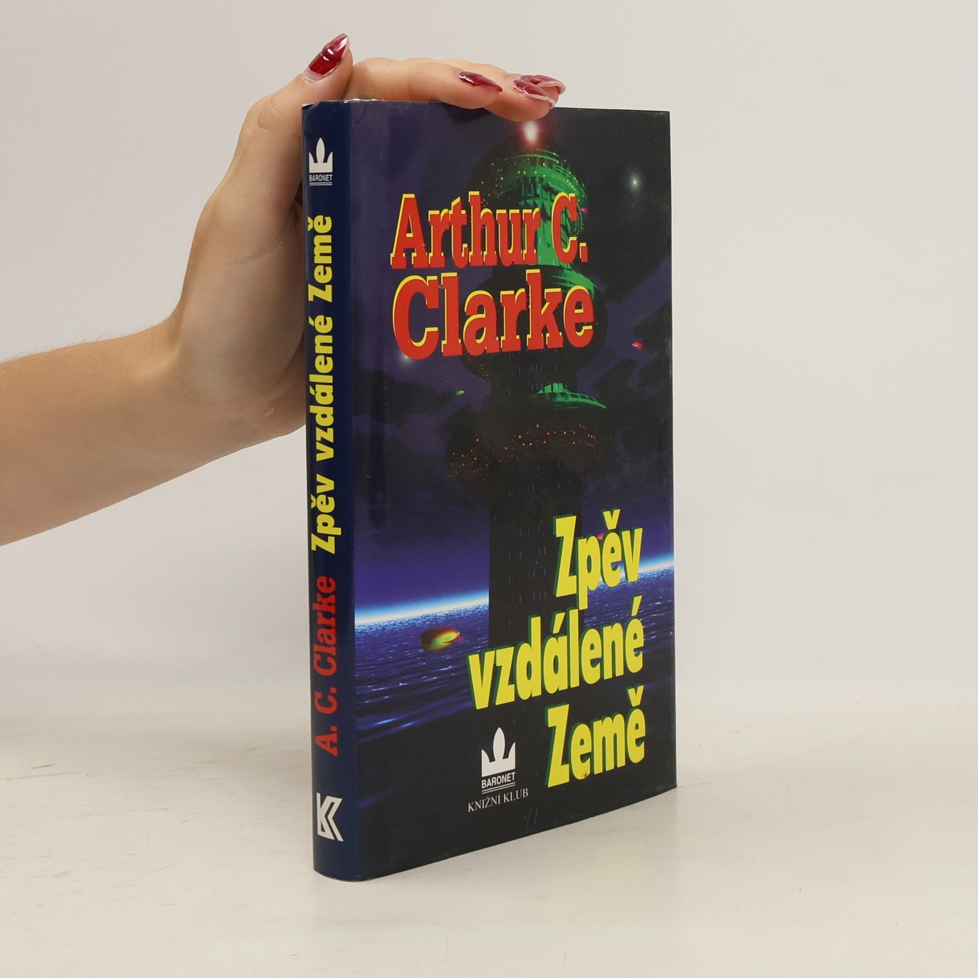 Arthur C. Clarke Zpěv vzdálené Země