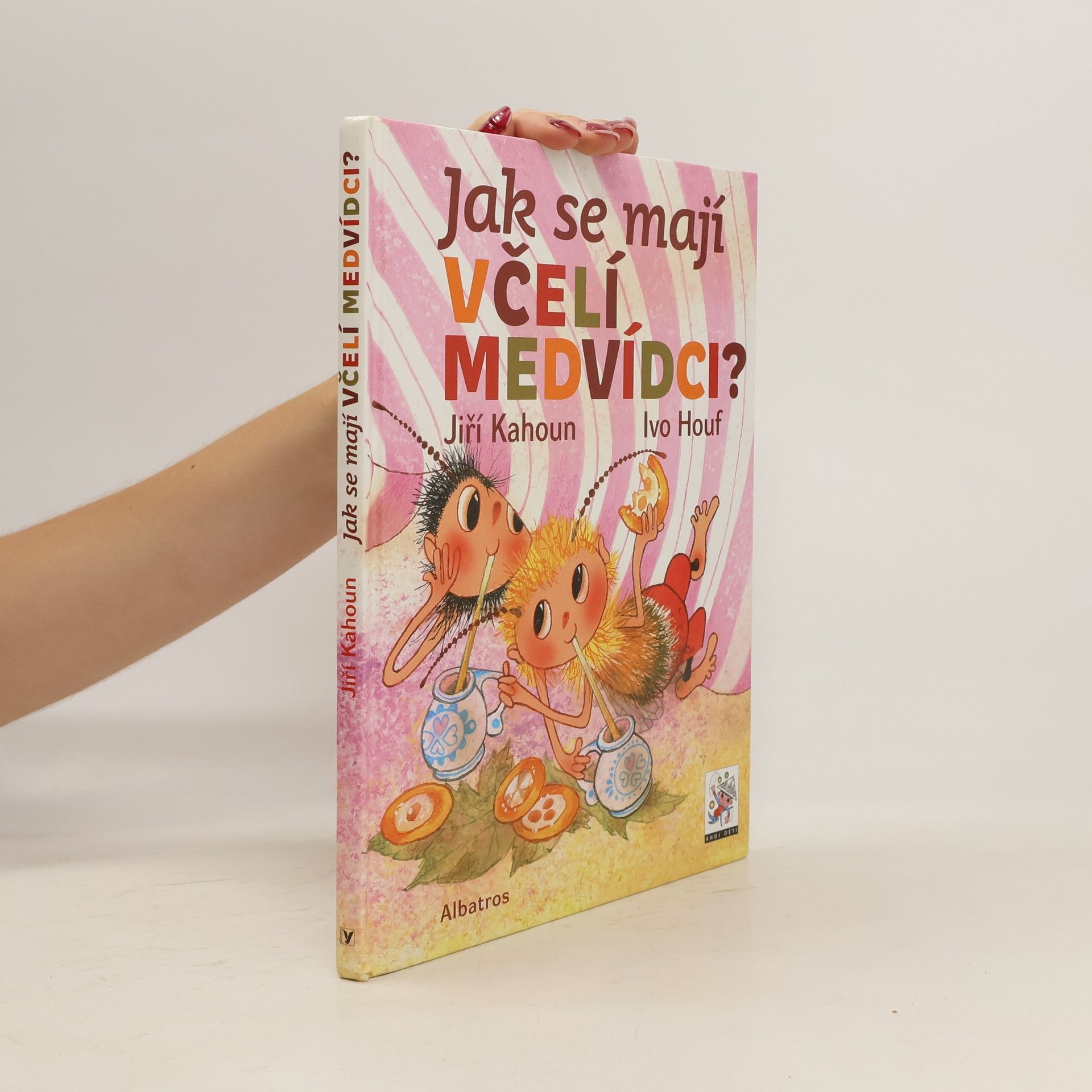 Jiří Kahoun Jak se mají včelí medvídci?