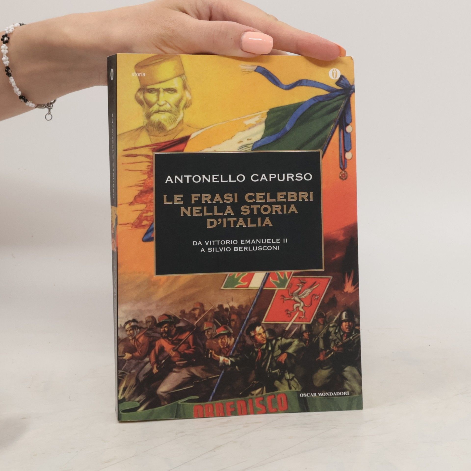 Antonello Capurso Le frasi celebri nella storia d'Italia. Da Vittorio Emanuele II a Silvio Berlusconi