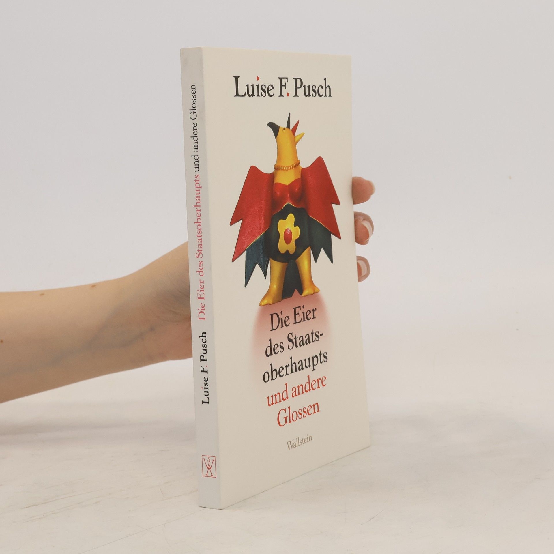 Luise F. Pusch Die Eier des Staatsoberhaupts und andere Glossen
