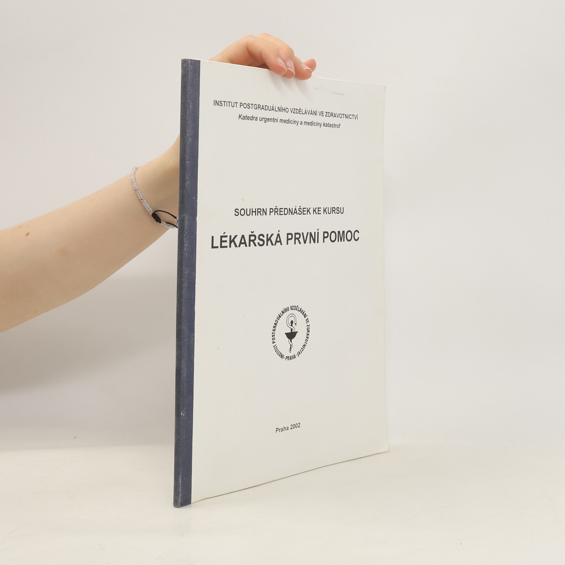 Collectif d'auteurs Souhrn přednášek ke kursu lékařská první pomoc