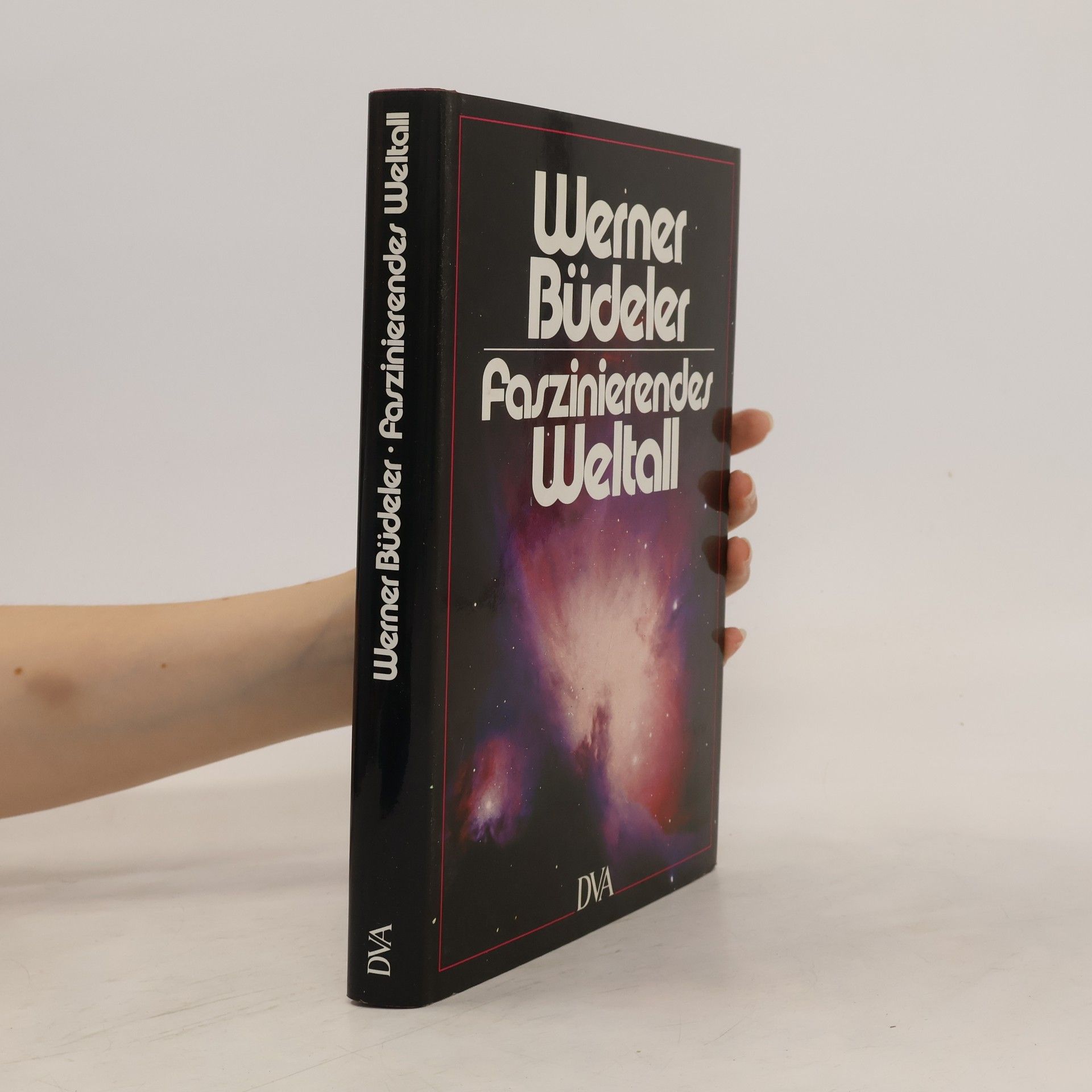 Werner Büdeler Faszinierendes Weltall