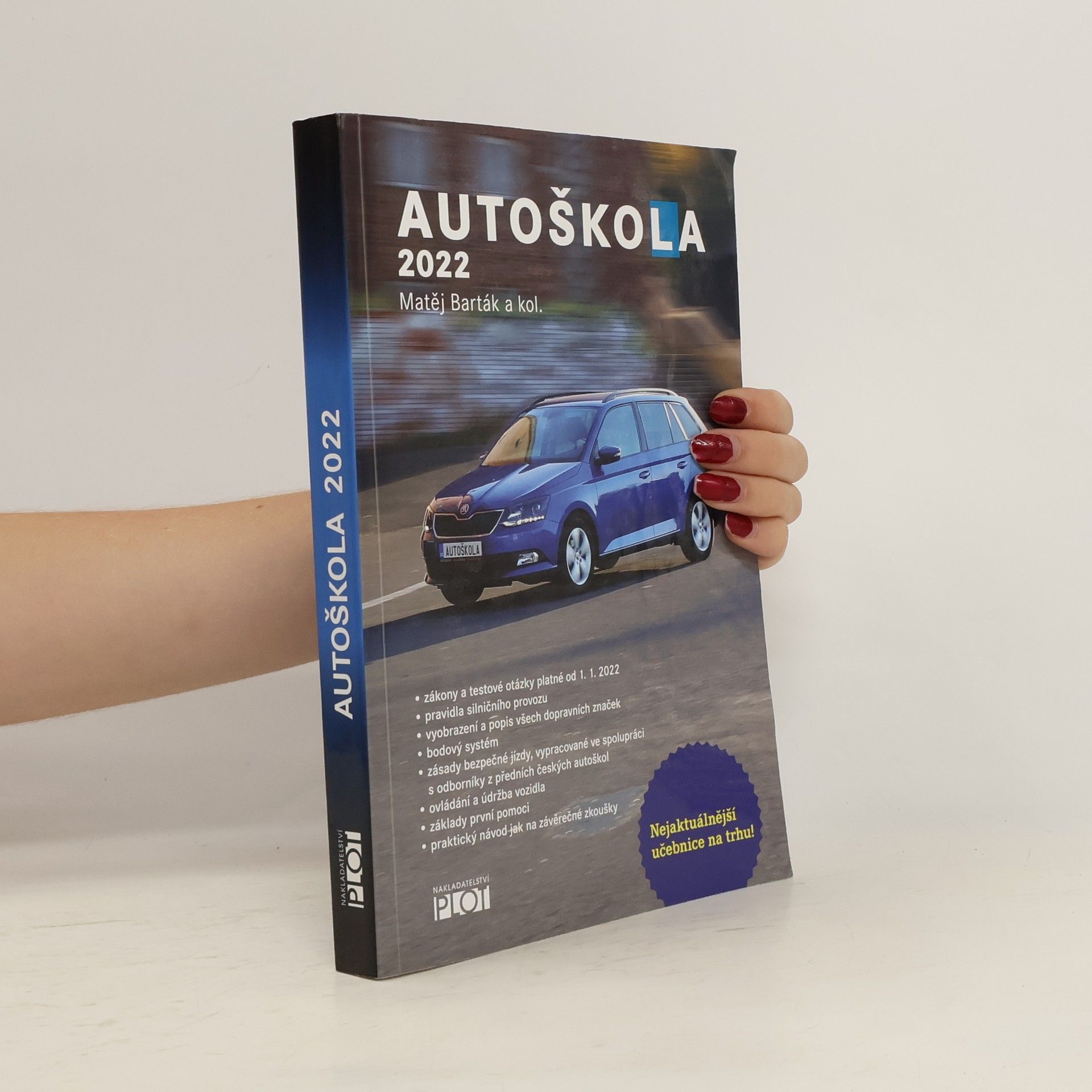 Matěj Barták Autoškola 2022. Značky, pravidla a testy platné od 1.1.2022