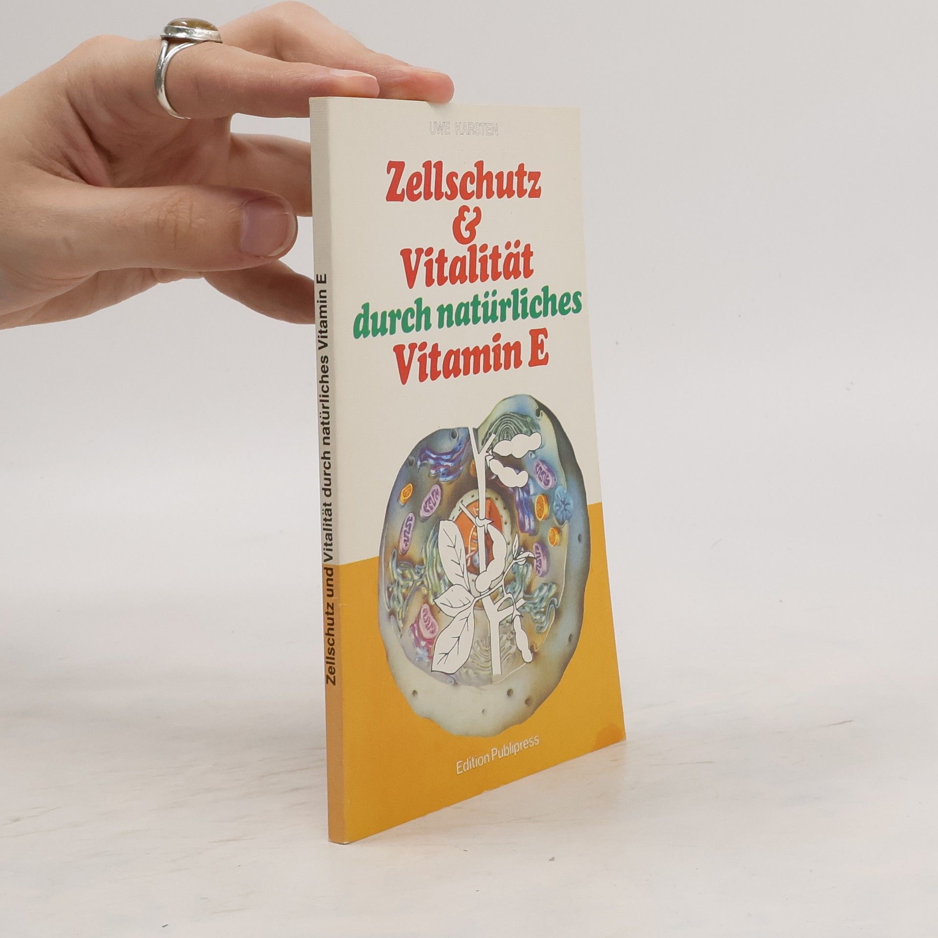 Uwe Karstens Zellschutz und Vitalität durch natürliches Vitamin E