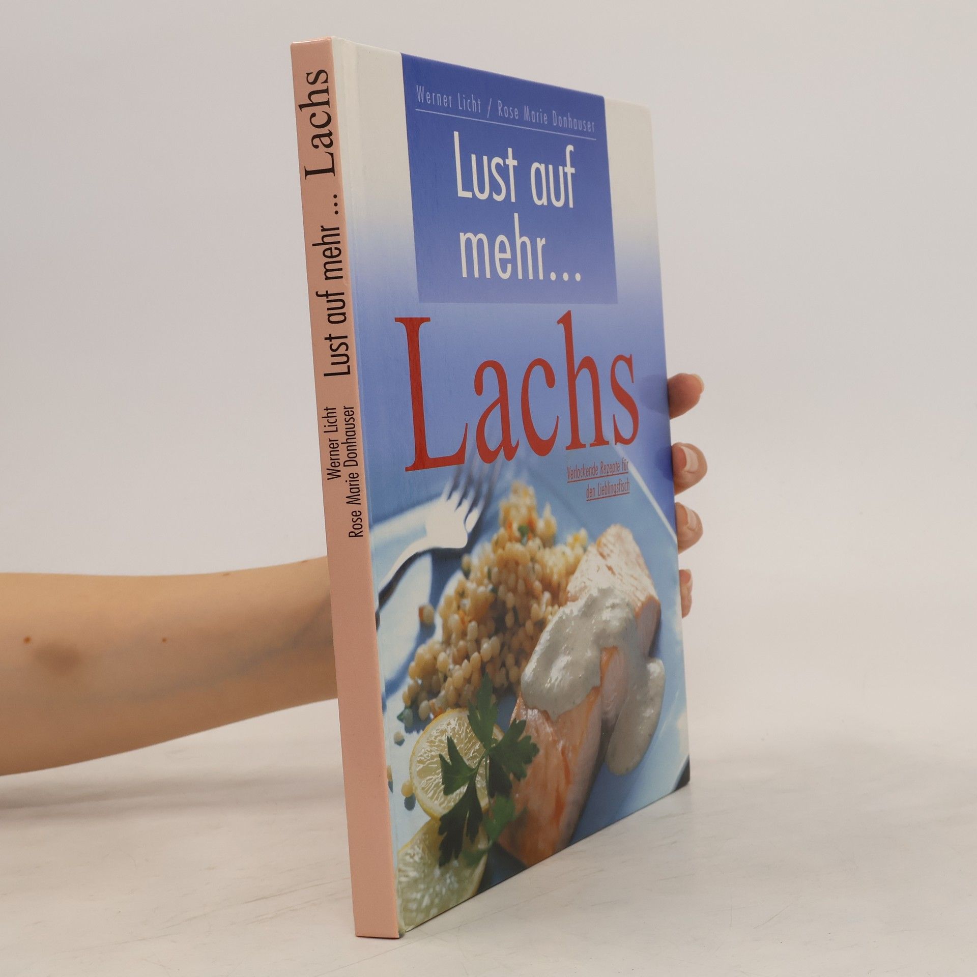 Rose Marie Donhauser Lust auf mehr... Lachs