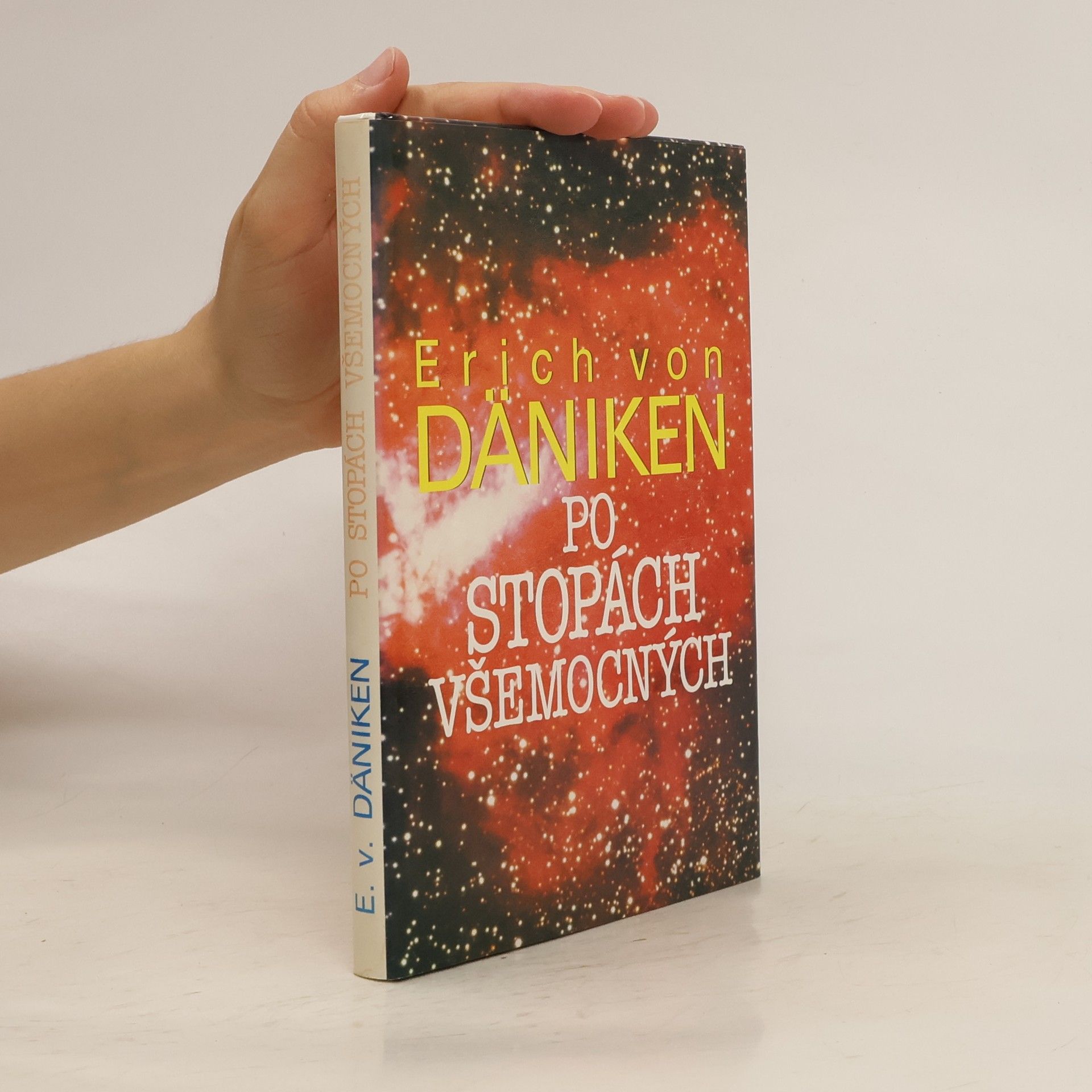 Erich von Däniken Po stopách všemocných